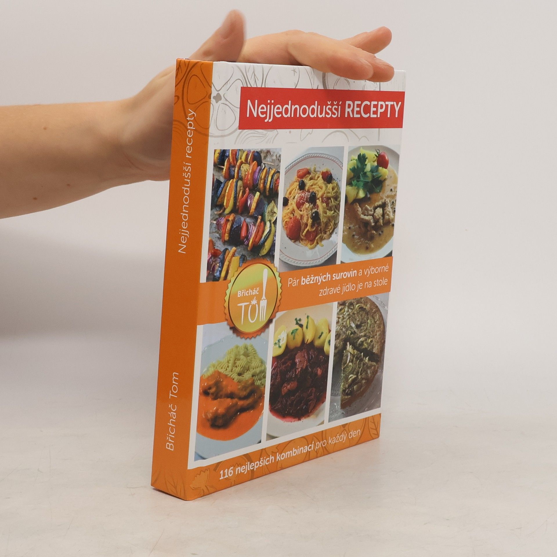 Tomáš Kosačík Nejjednodušší recepty