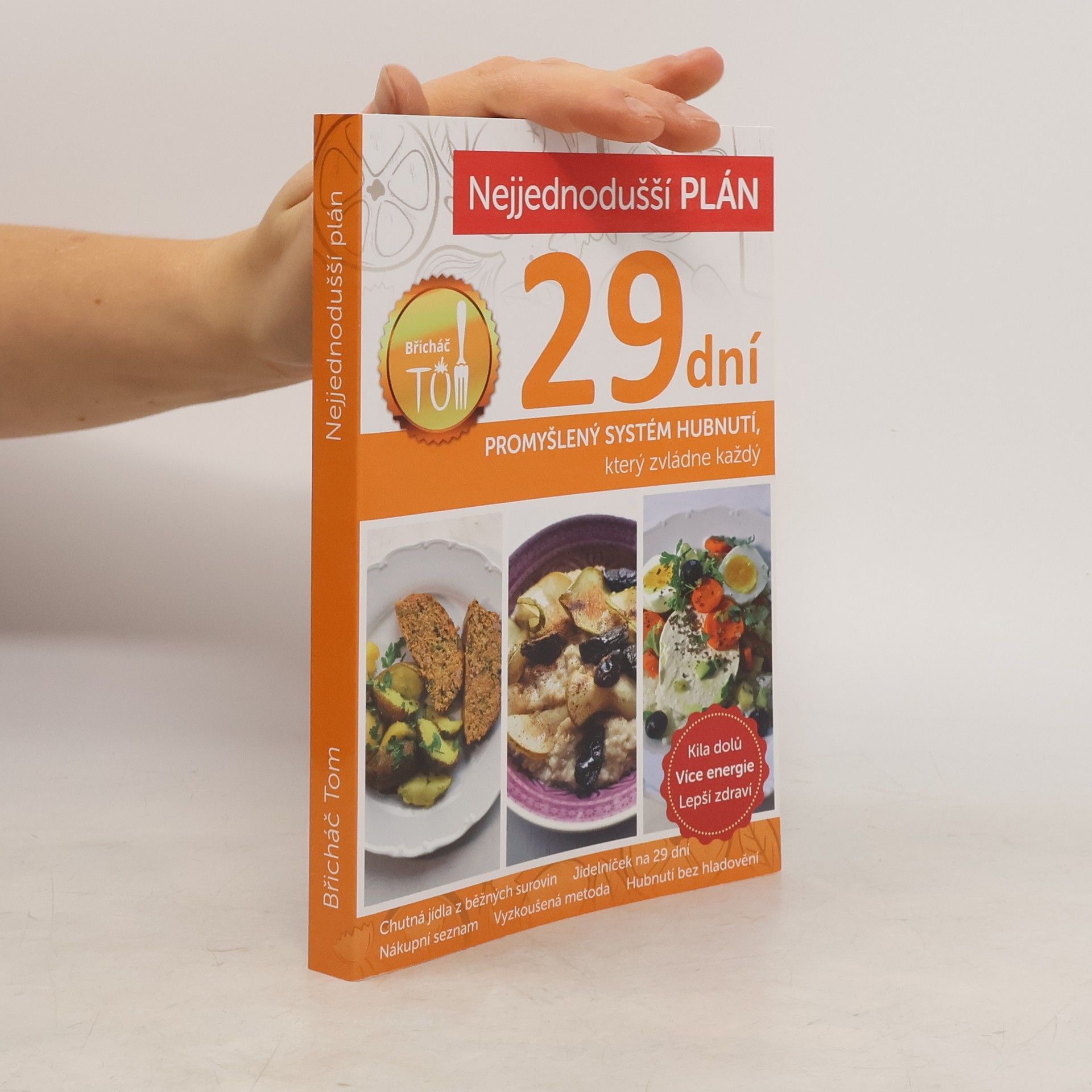 Tomáš Kosačík Nejjednodušší plán na 29 dní. Břicháč Tom