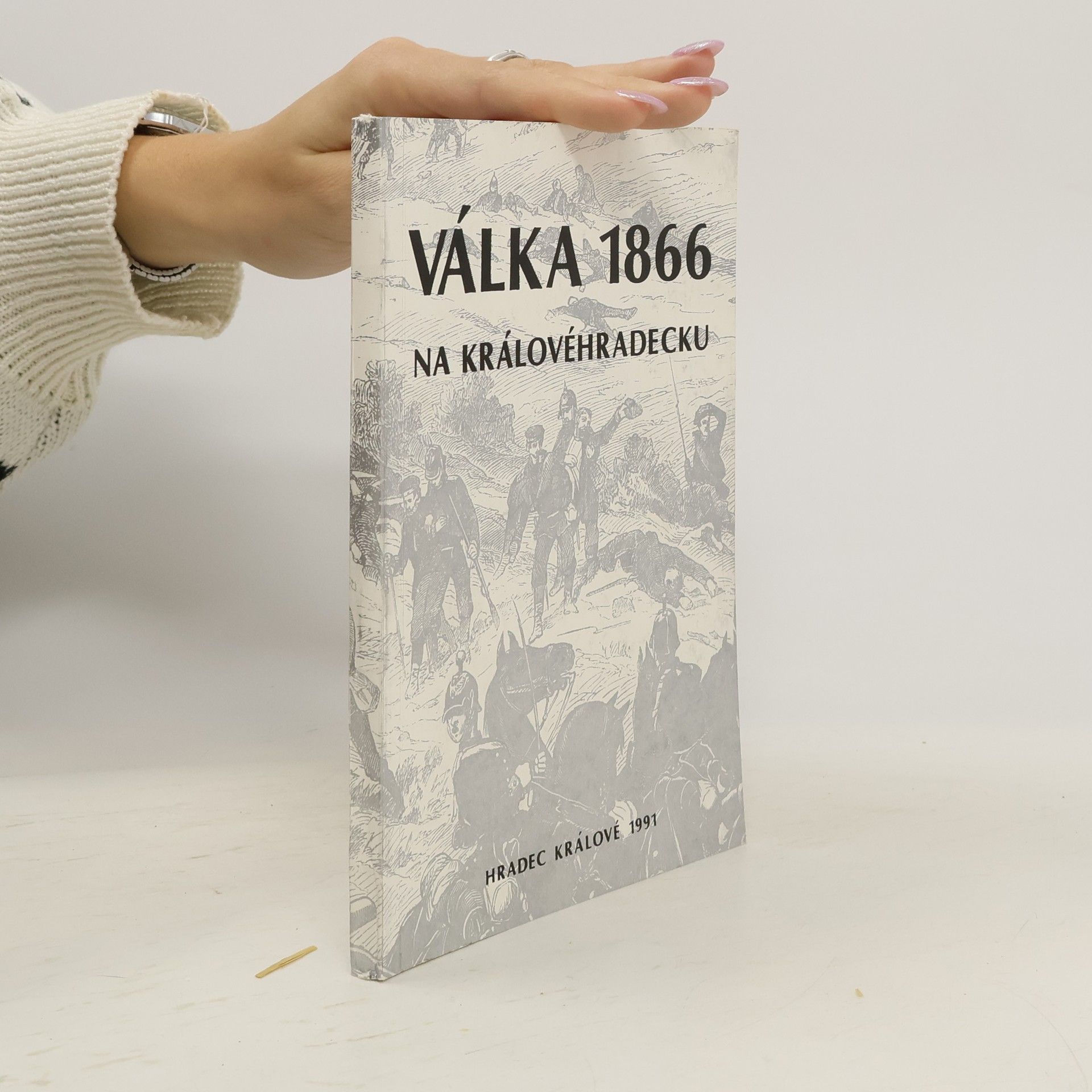 Válka roku 1866 na Královéhradecku pohledem současníků