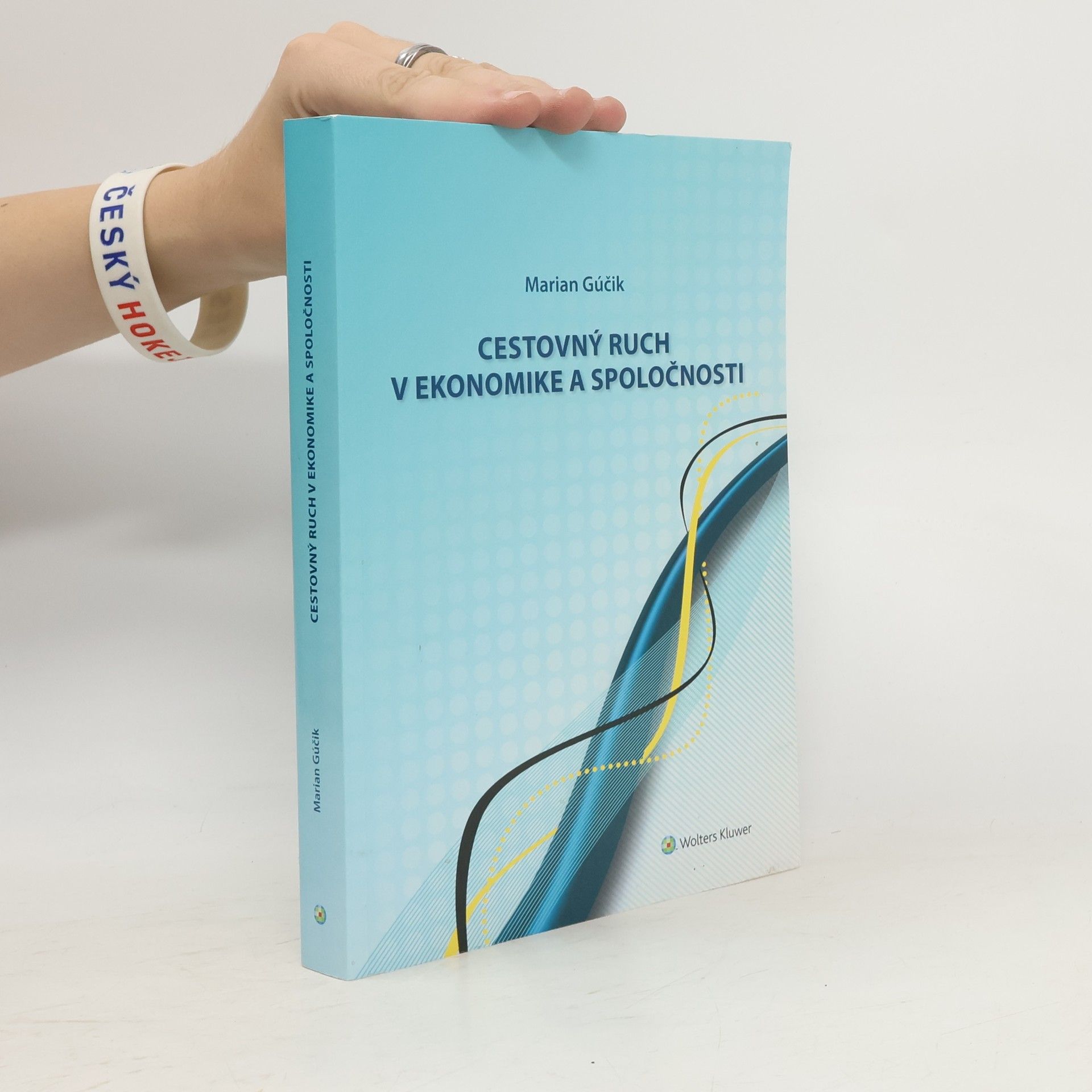 Marián Gúčik Cestovný ruch v ekonomike a spoločnosti