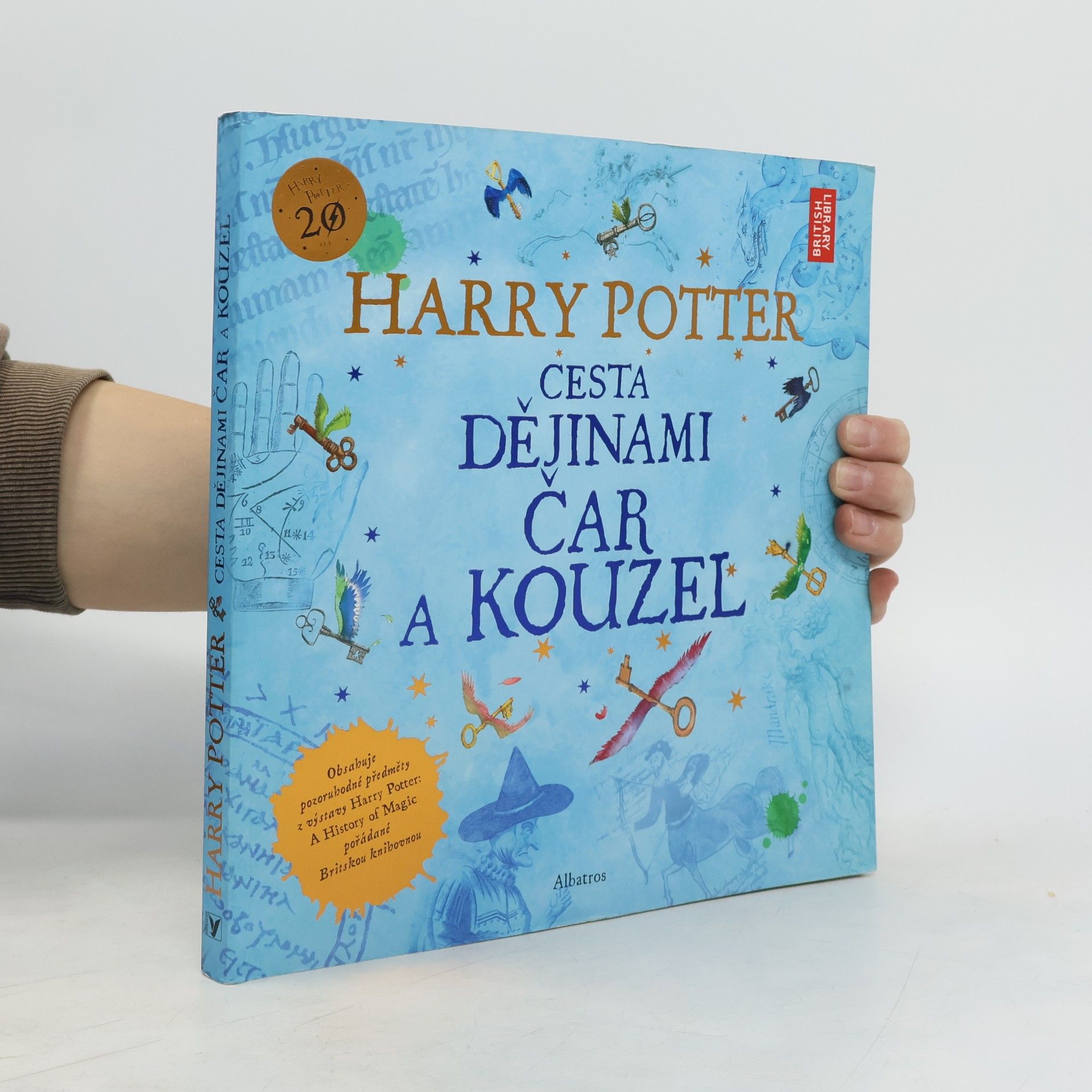 Kateřina Stupková Harry Potter. Cesta dějinami čar a kouzel