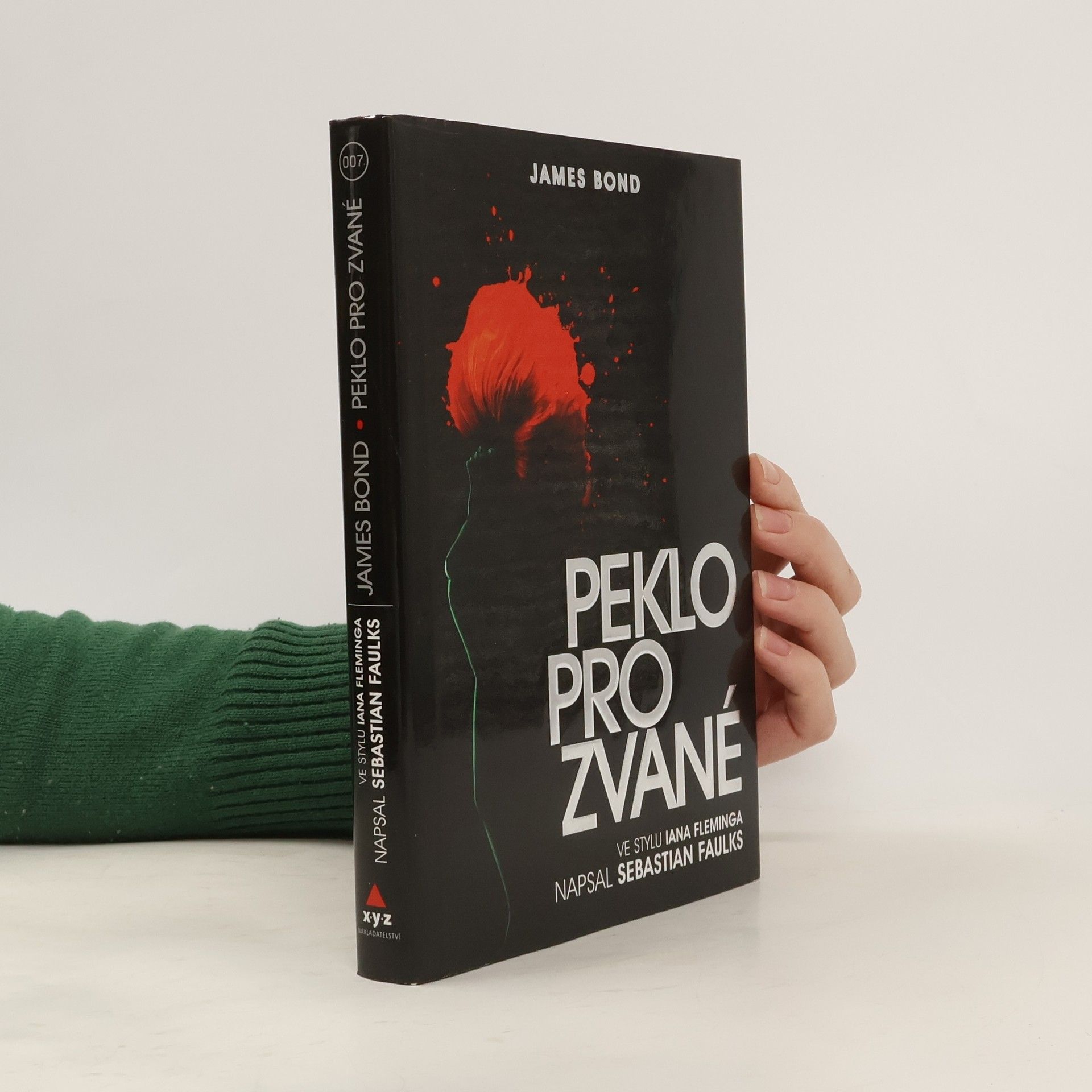 Sebastian Faulks James Bond. Peklo pro zvané