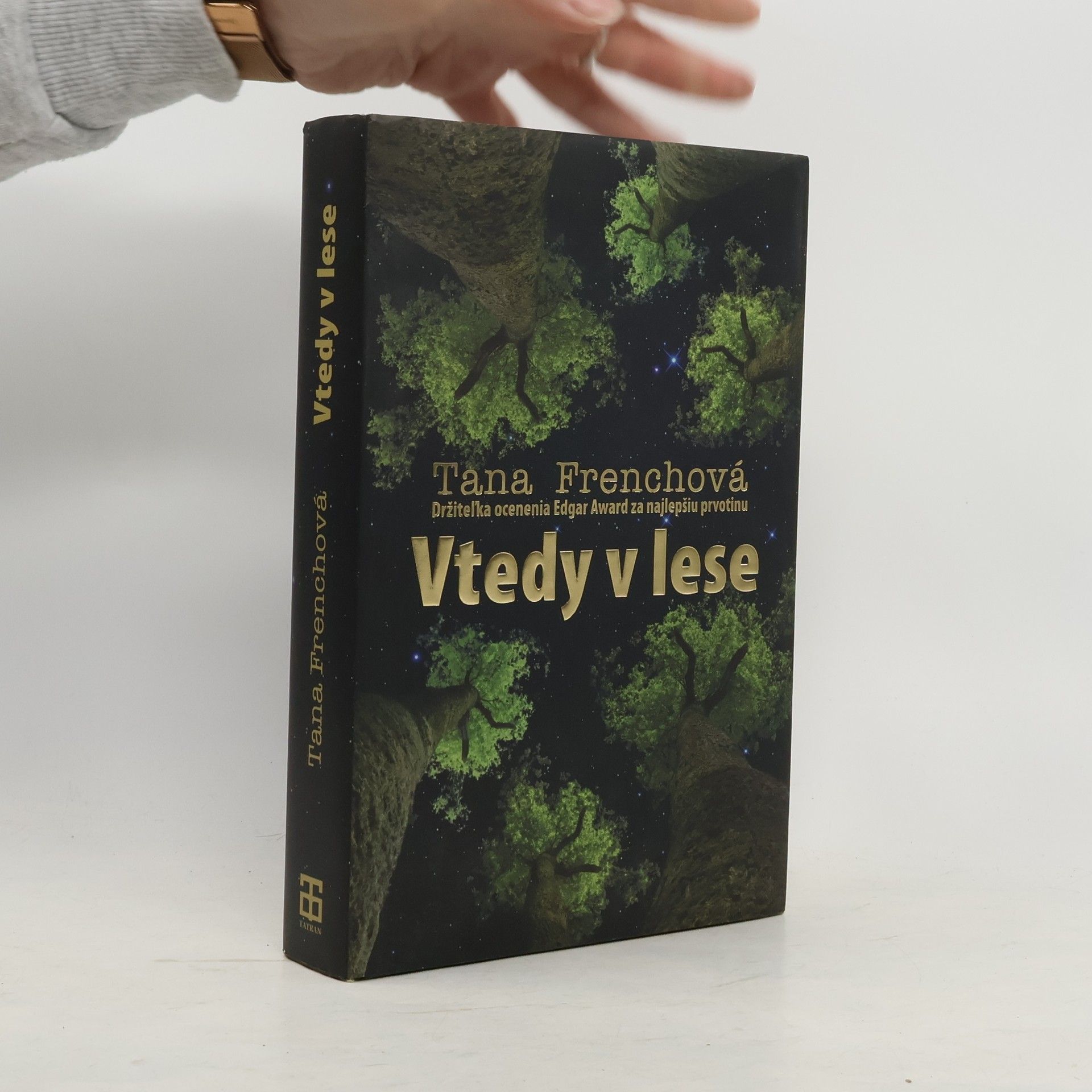 Tana French Vtedy v lese