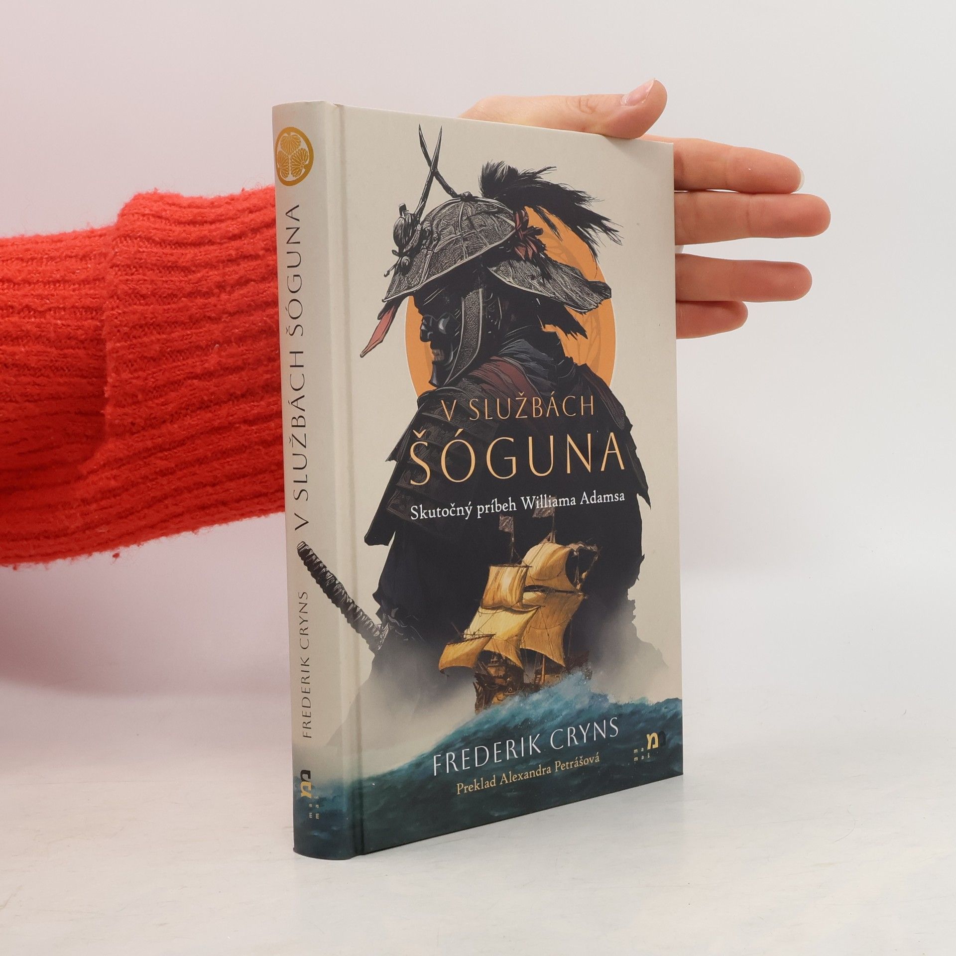 V službách šóguna: Skutočný príbeh Williama Adamsa