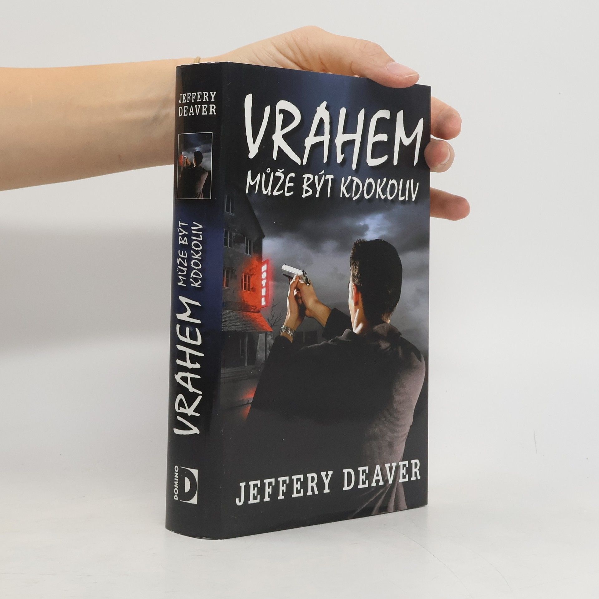 Jeffery Deaver Vrahem může být kdokoliv