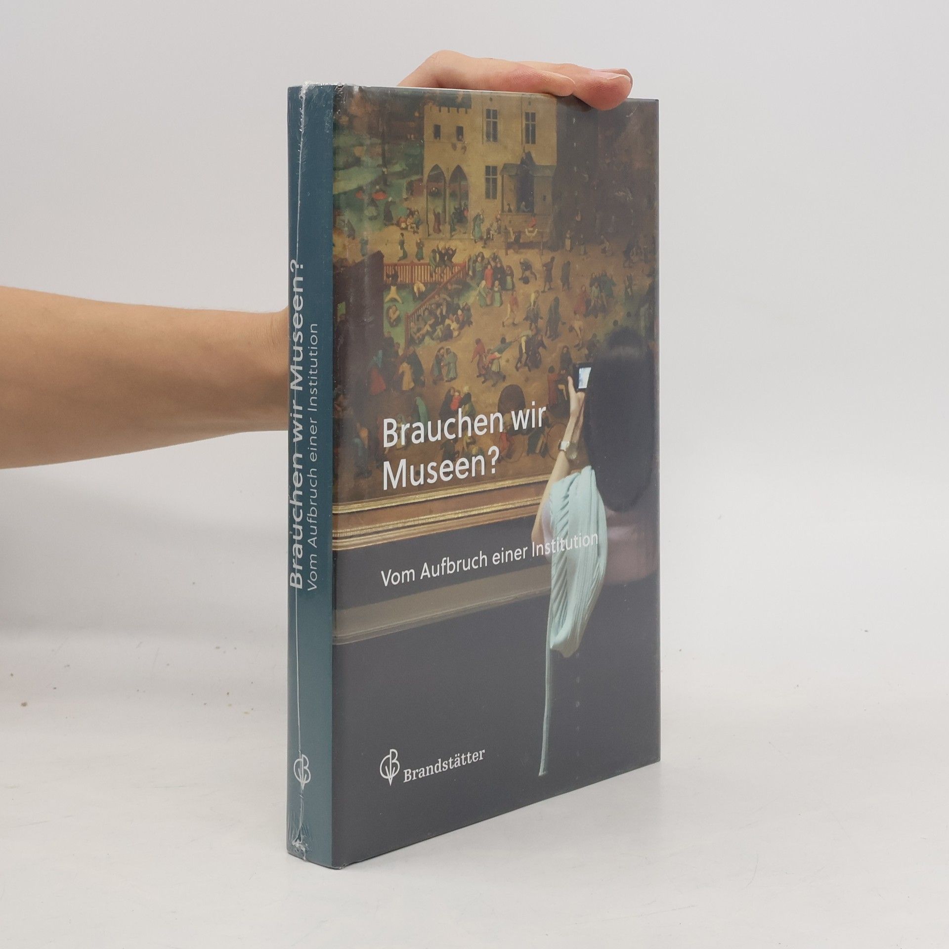 Brauchen wir Museen?