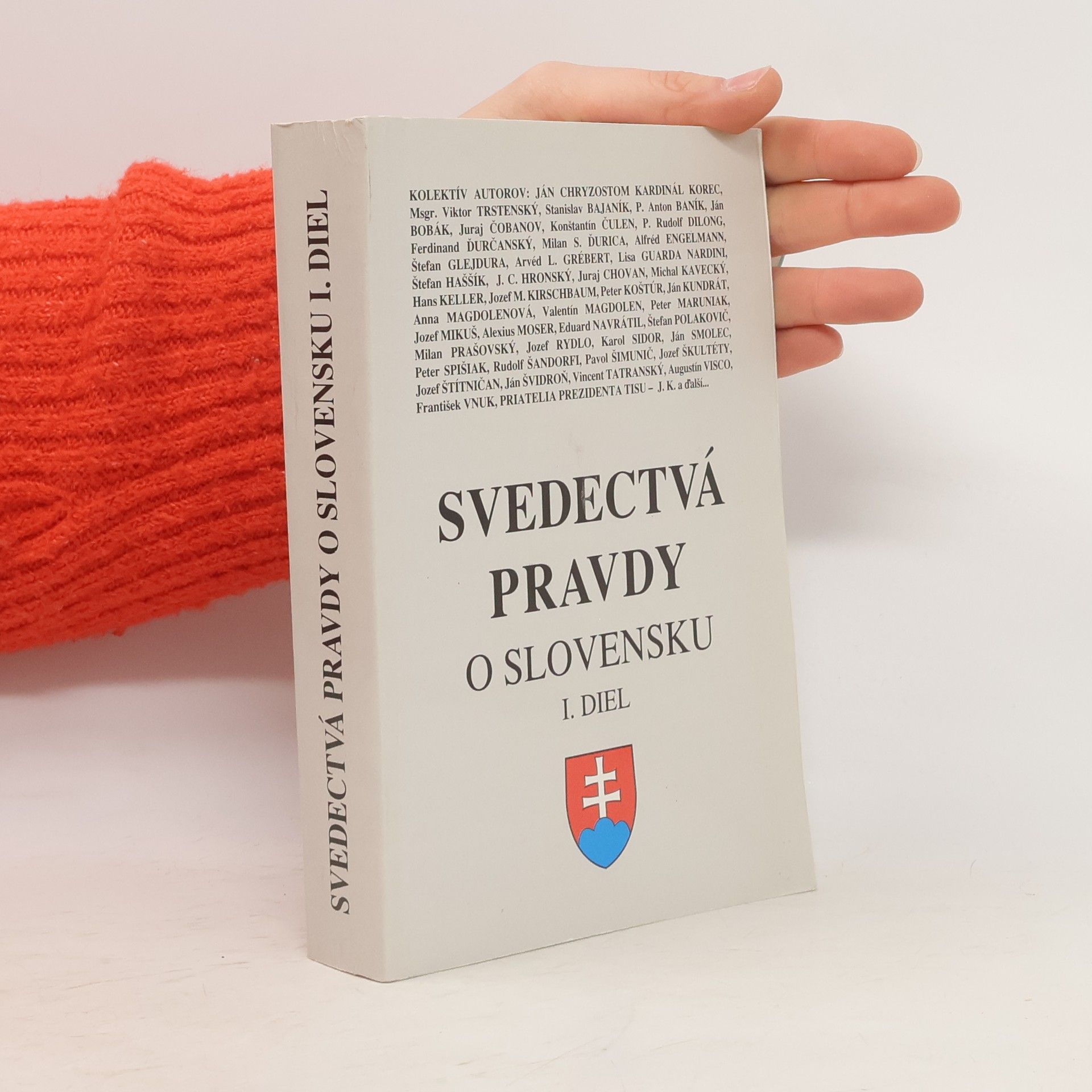 Collectif d'auteurs Svedectvá pravdy o Slovensku I.diel