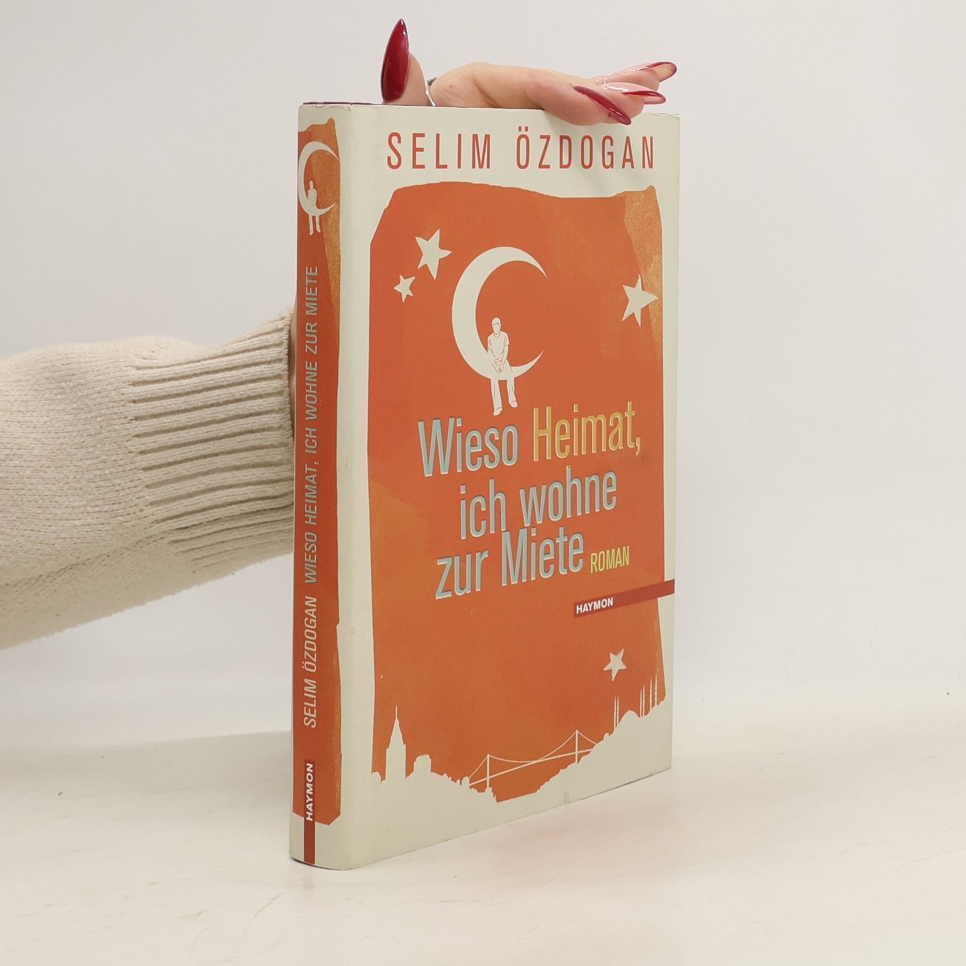 Selim Özdoğan Wieso Heimat, ich wohne zur Miete