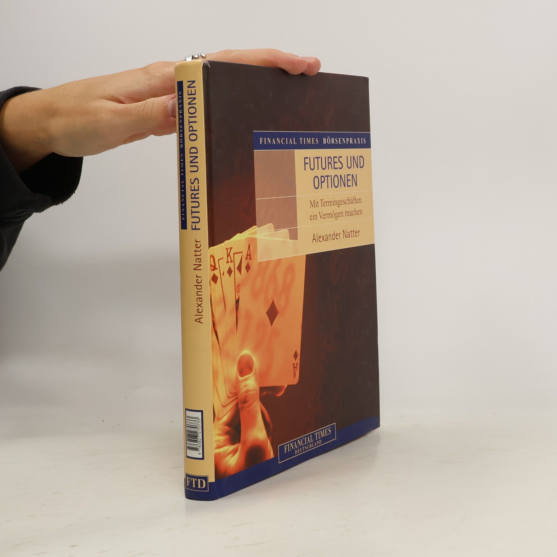 Financial-times-Börsenpraxis Futures und Optionen