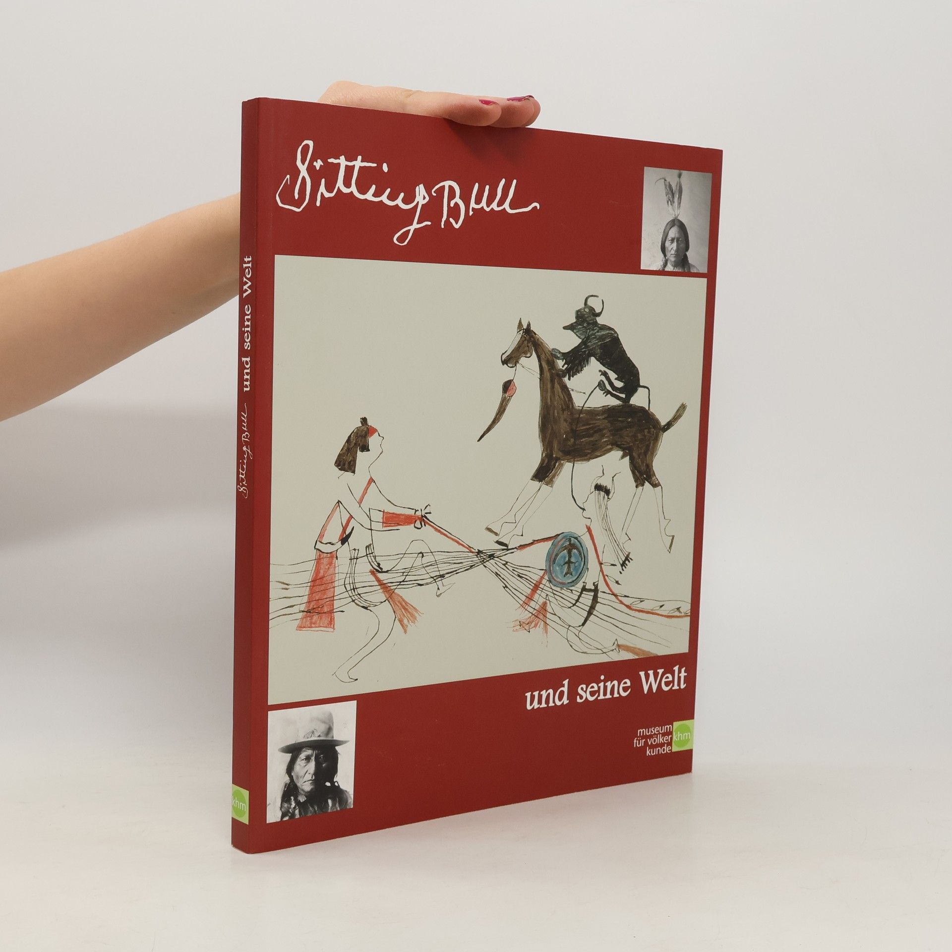 Christian Feest Sitting Bull und seine Welt