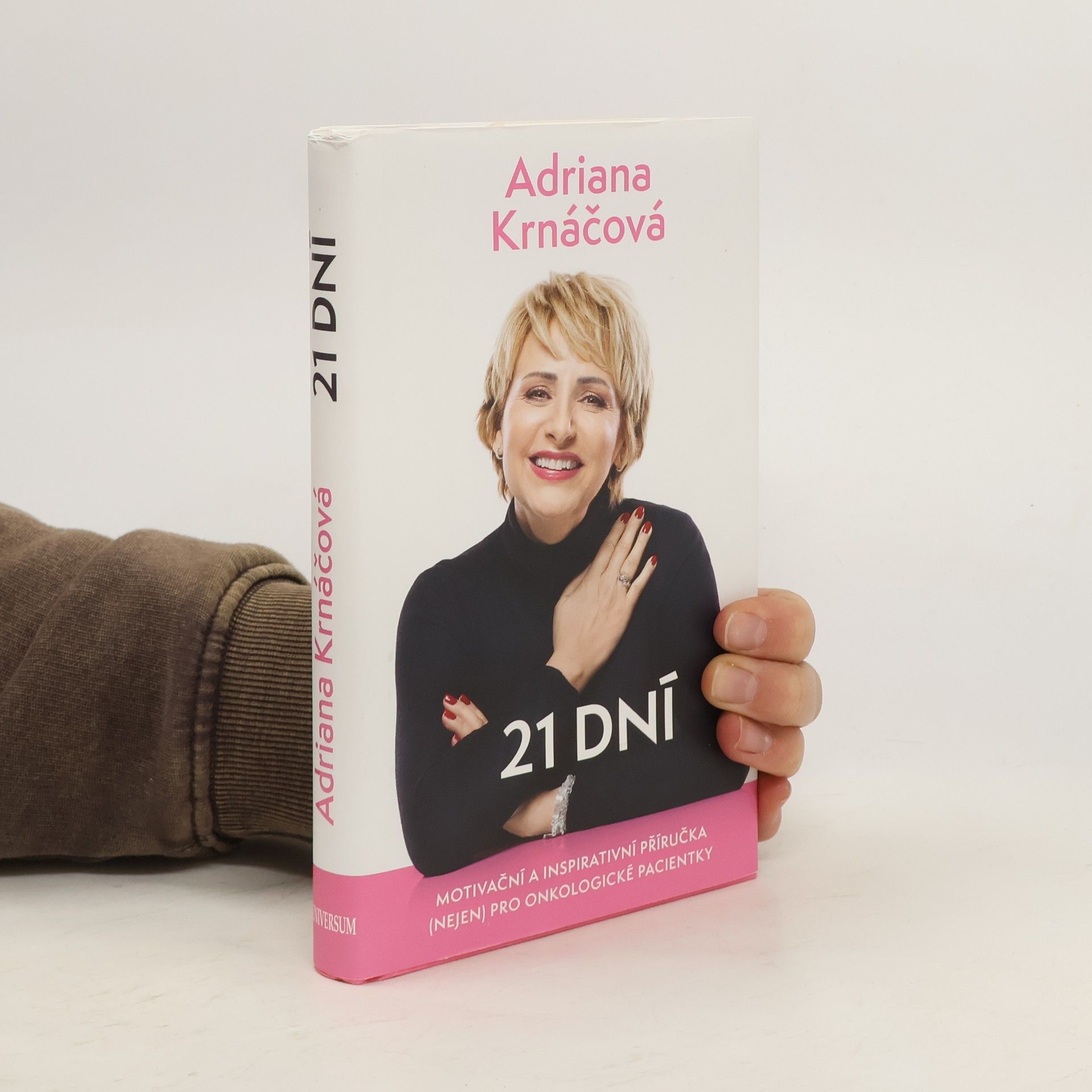 Adriana Krnáčová 21 dní : motivační a inspirativní příručka (nejen) pro onkologické pacientky