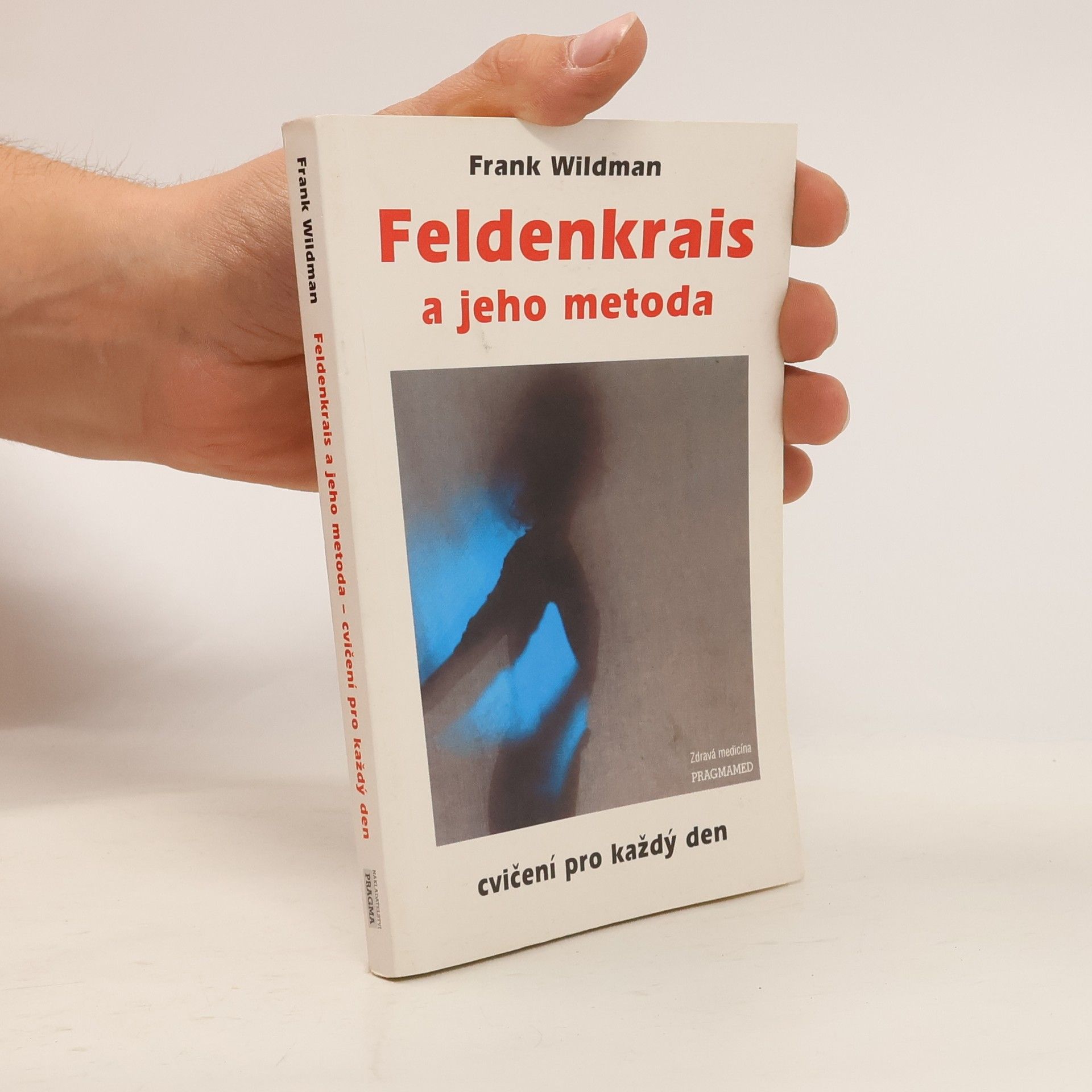 Feldenkrais a jeho metoda: cvičení pro každý den