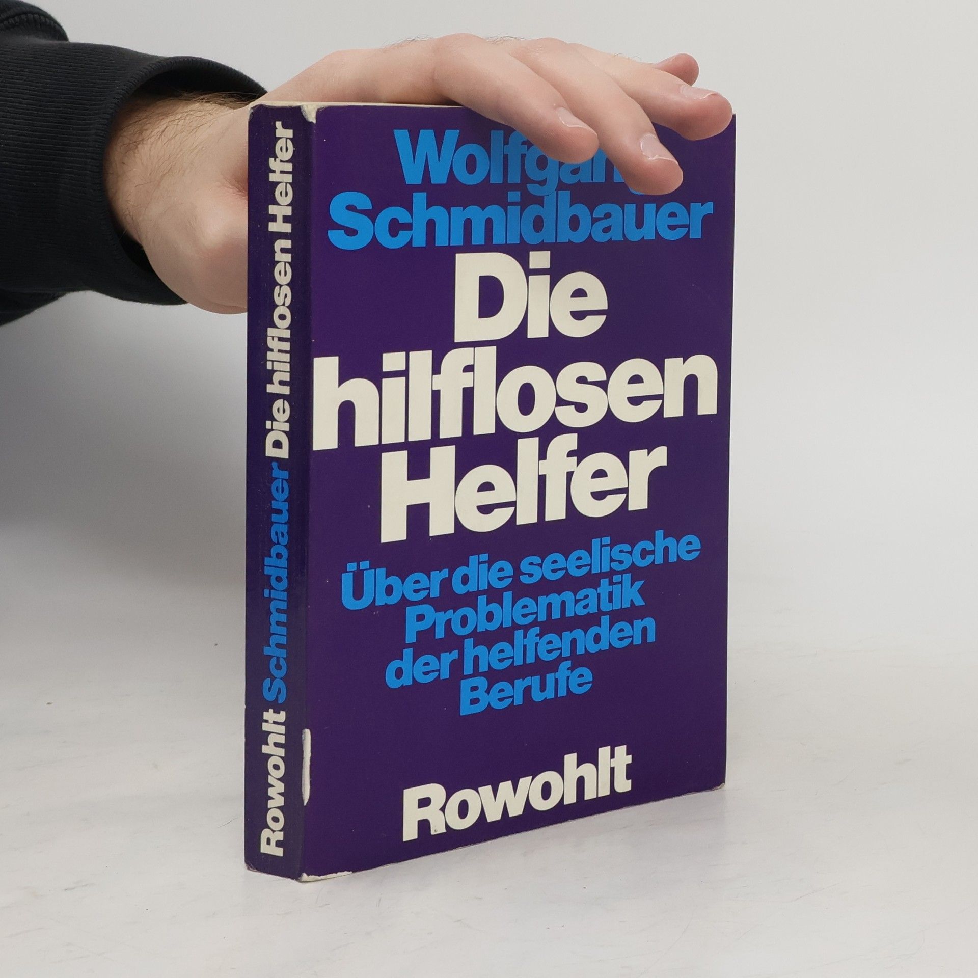 Wolfgang Schmidbauer Die hilflosen Helfer