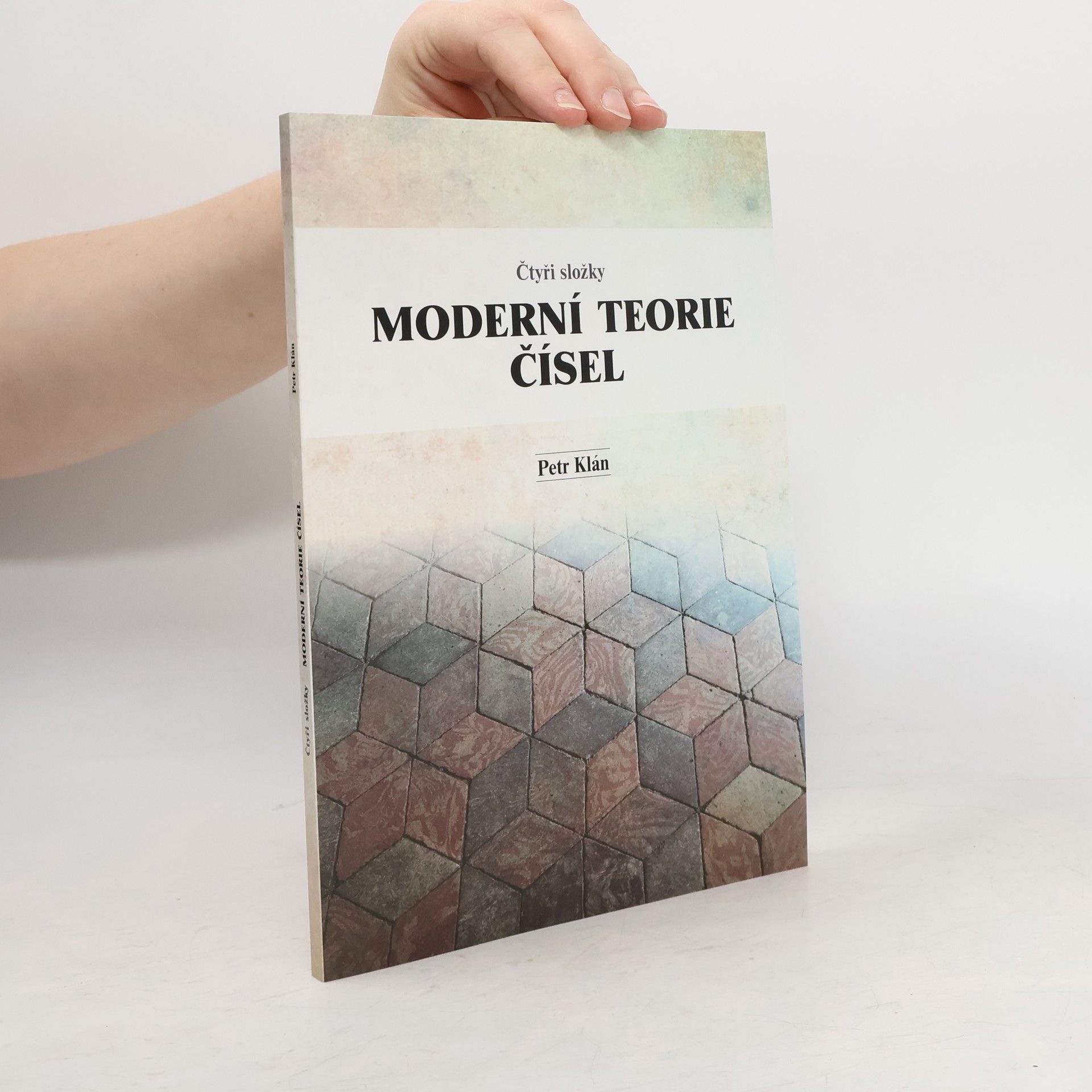 Petr Klán Čtyři složky moderní teorie čísel