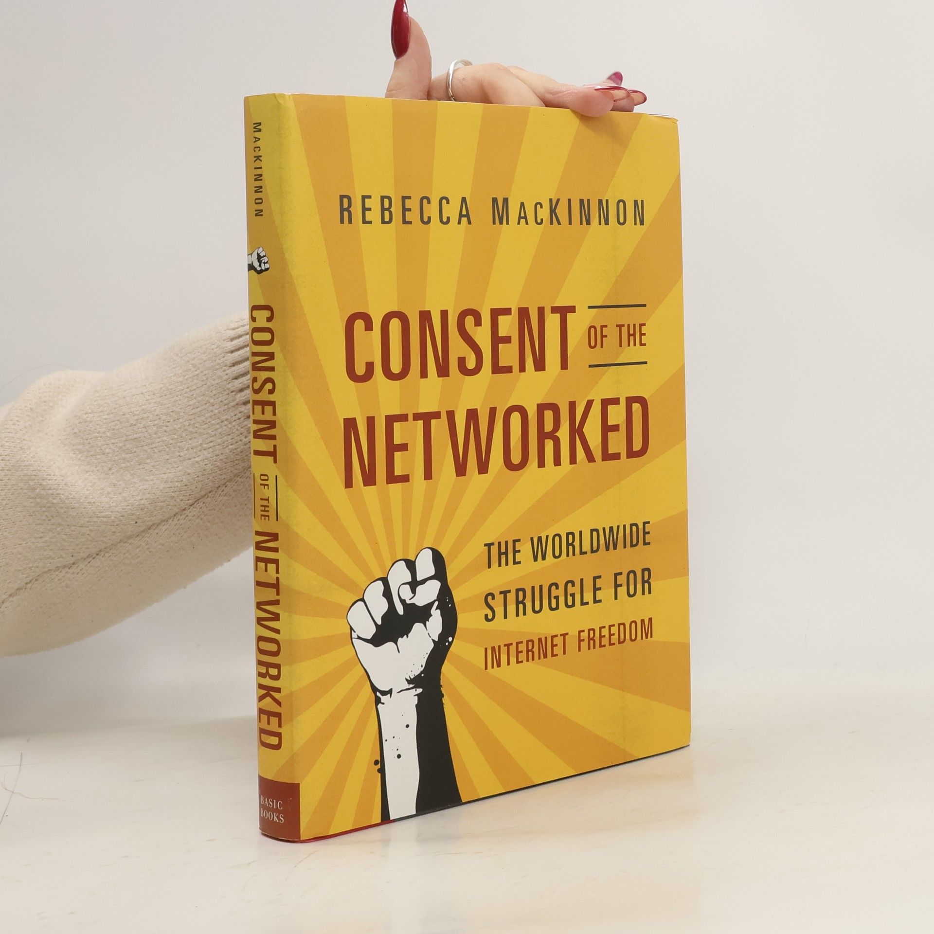 Rebecca MacKinnon Consent of the Networked