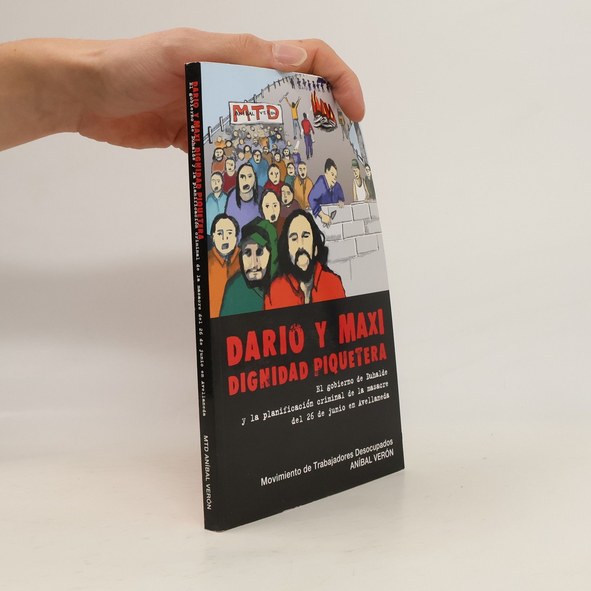 Autores varios Darío y Maxi. Dignidad Piquetera