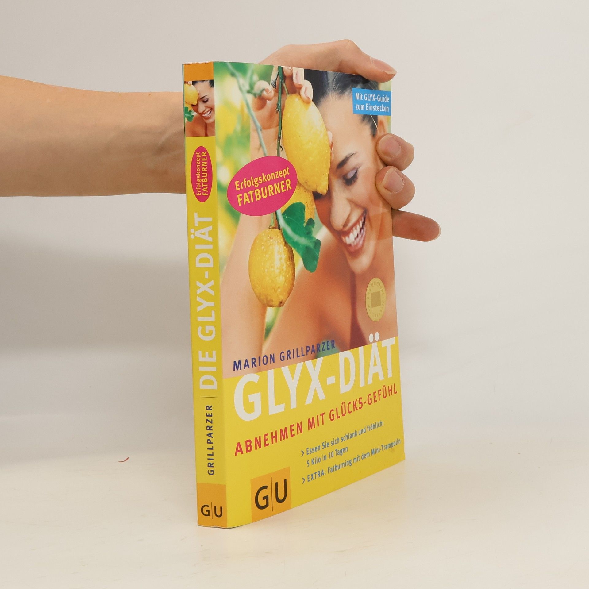 Marion Grillparzer Glyx-Diät. Abnehmen mit Glücks-Gefühl