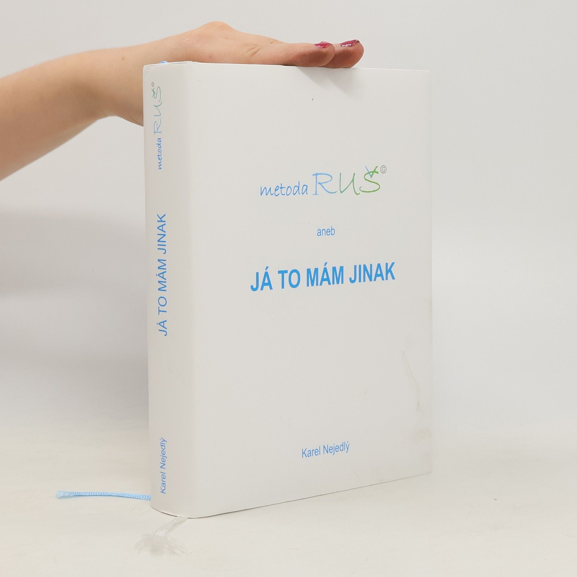 Metoda RUŠ aneb Já to mám jinak