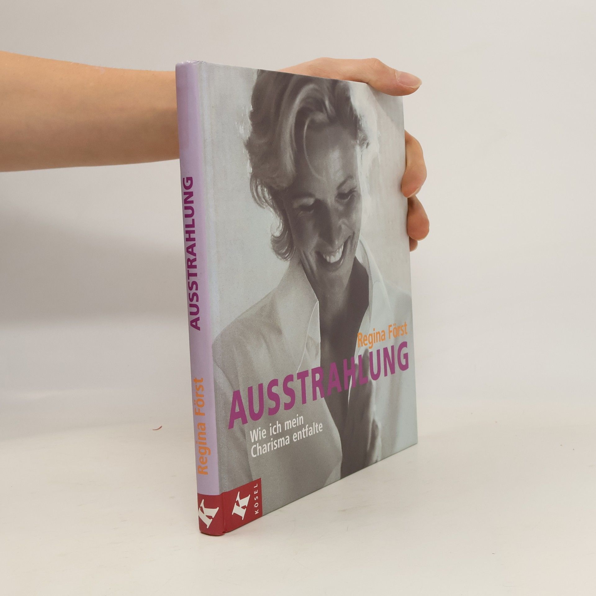 Ausstrahlung. Wie ich mein Charisma entfalte