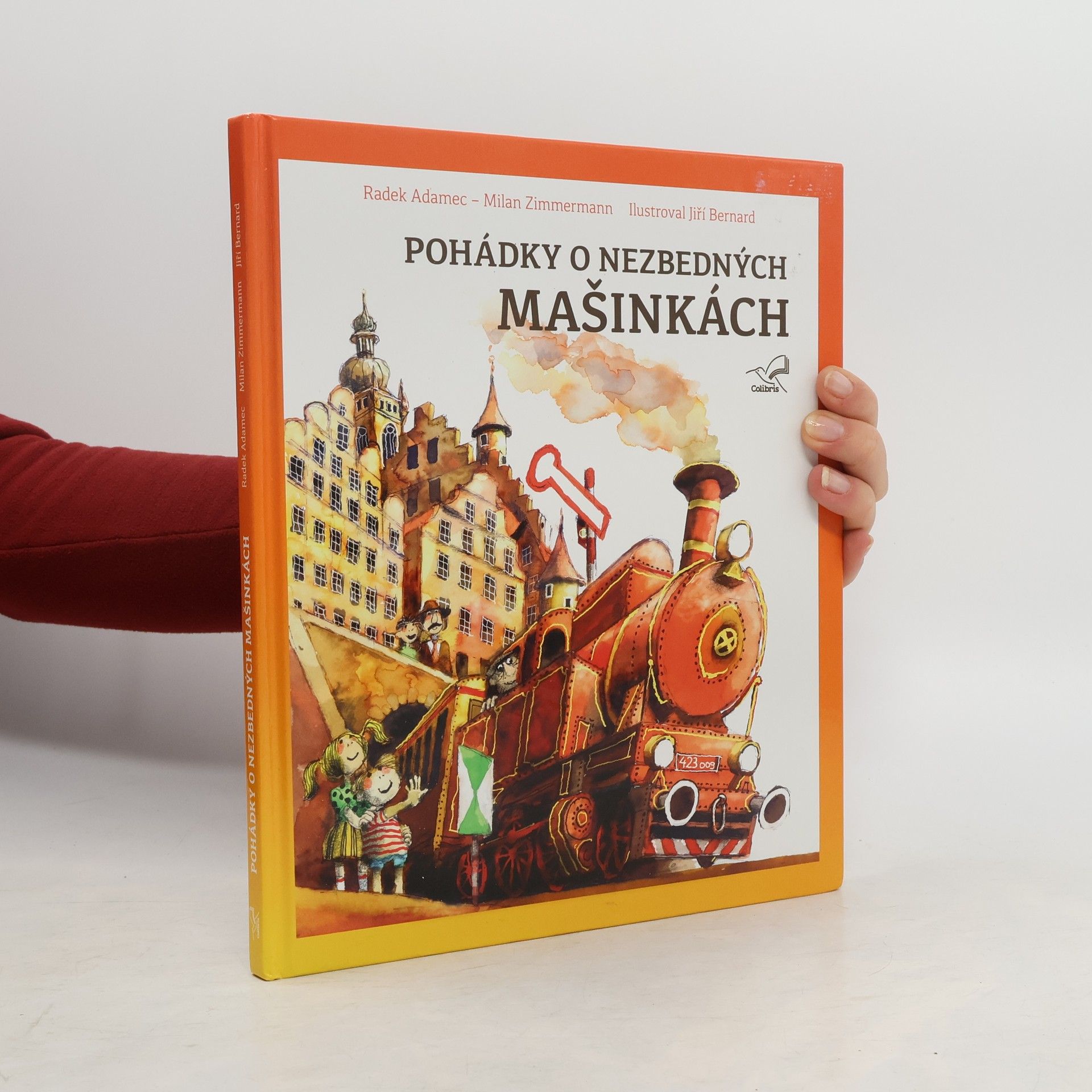 Radek Adamec Pohádky o nezbedných mašinkách