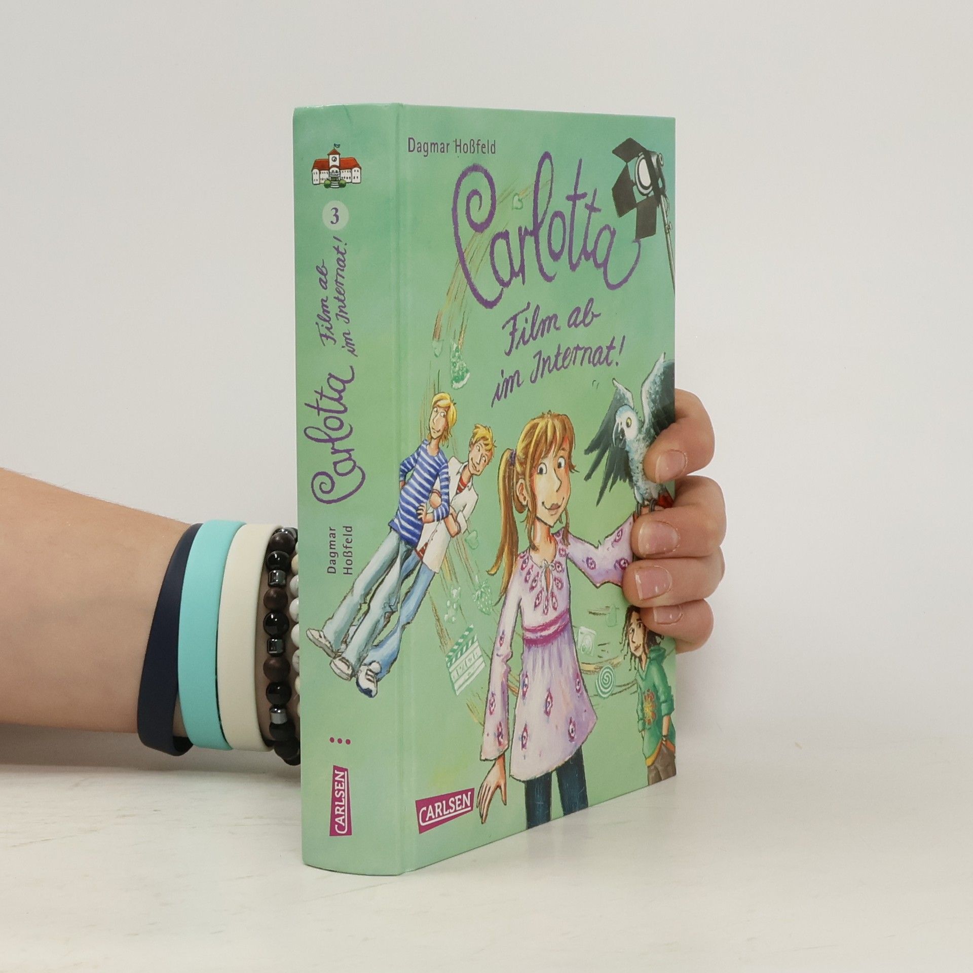 Dagmar Hoßfeld Carlotta. Film ab im Internat! 3