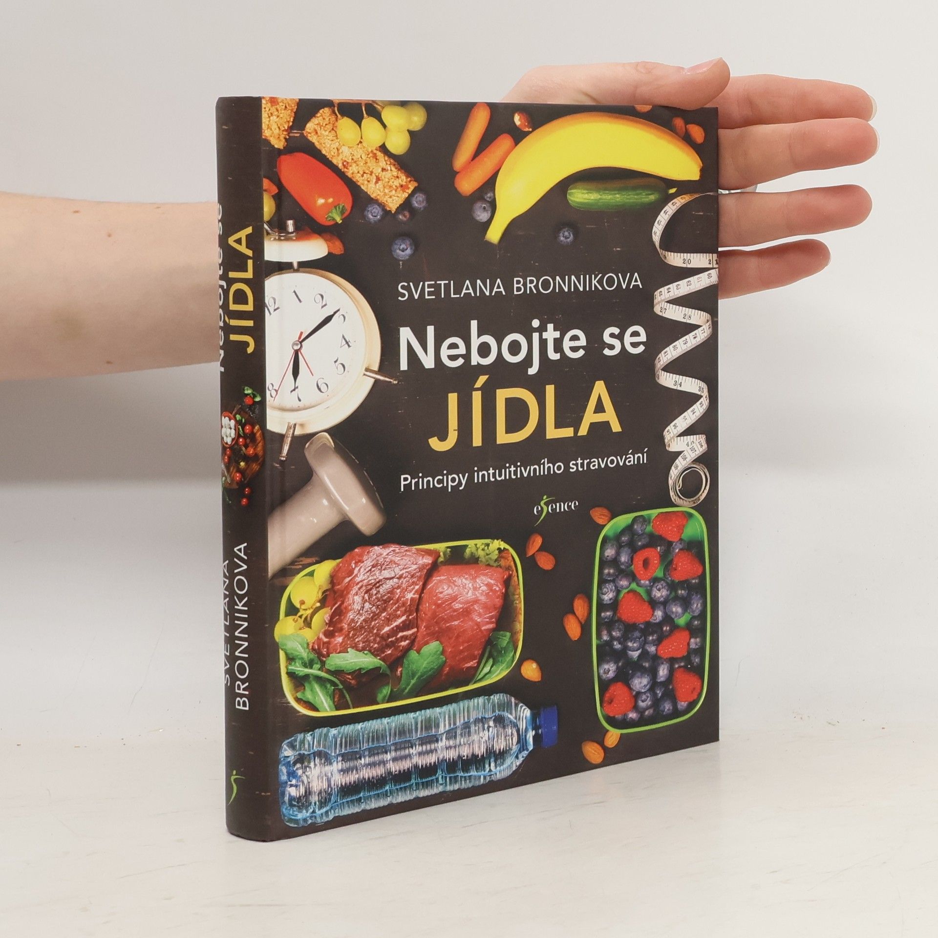 Svetlana Bronnikova Nebojte se jídla: Principy intuitivního stravování