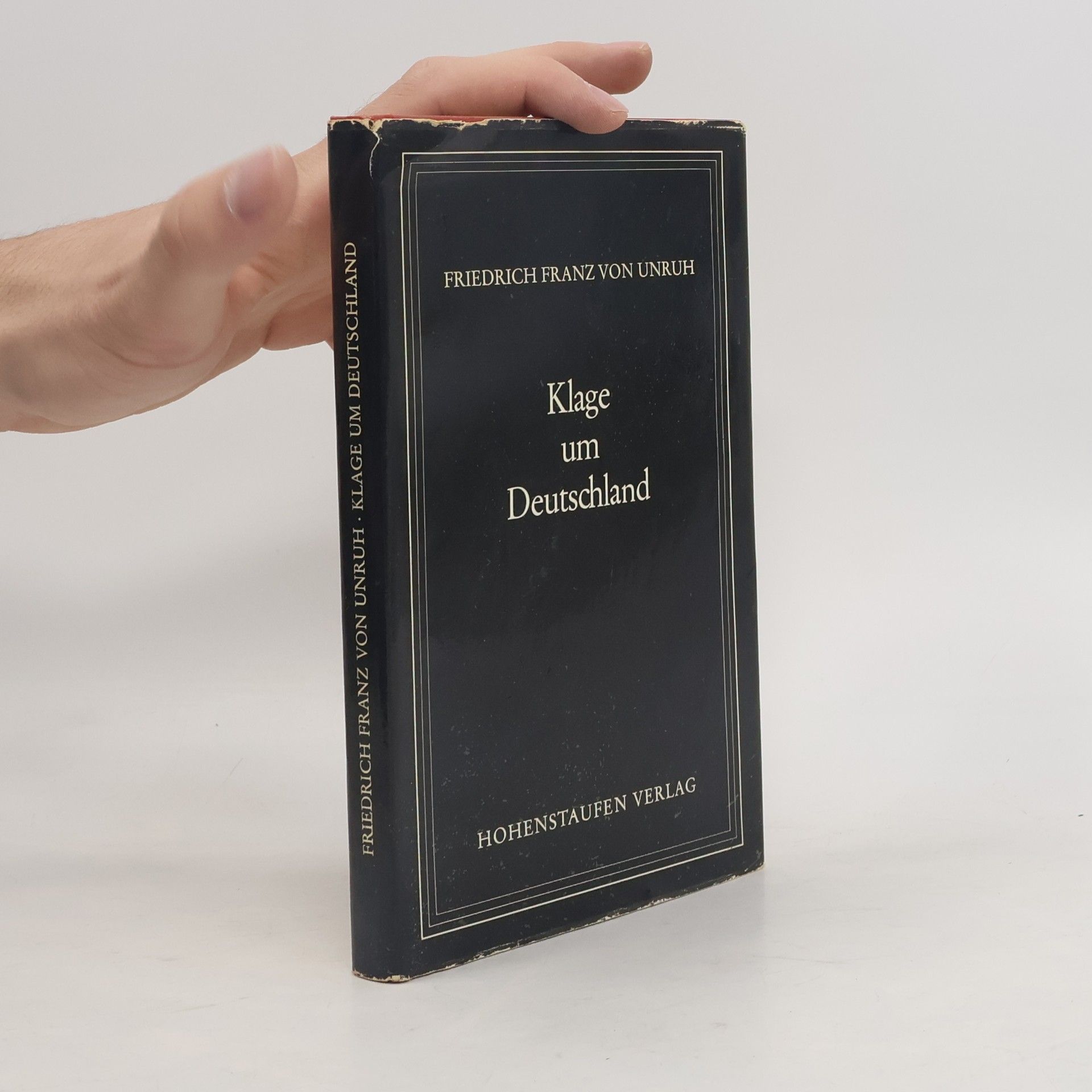Friedrich Franz von Unruh Klage um Deutschland