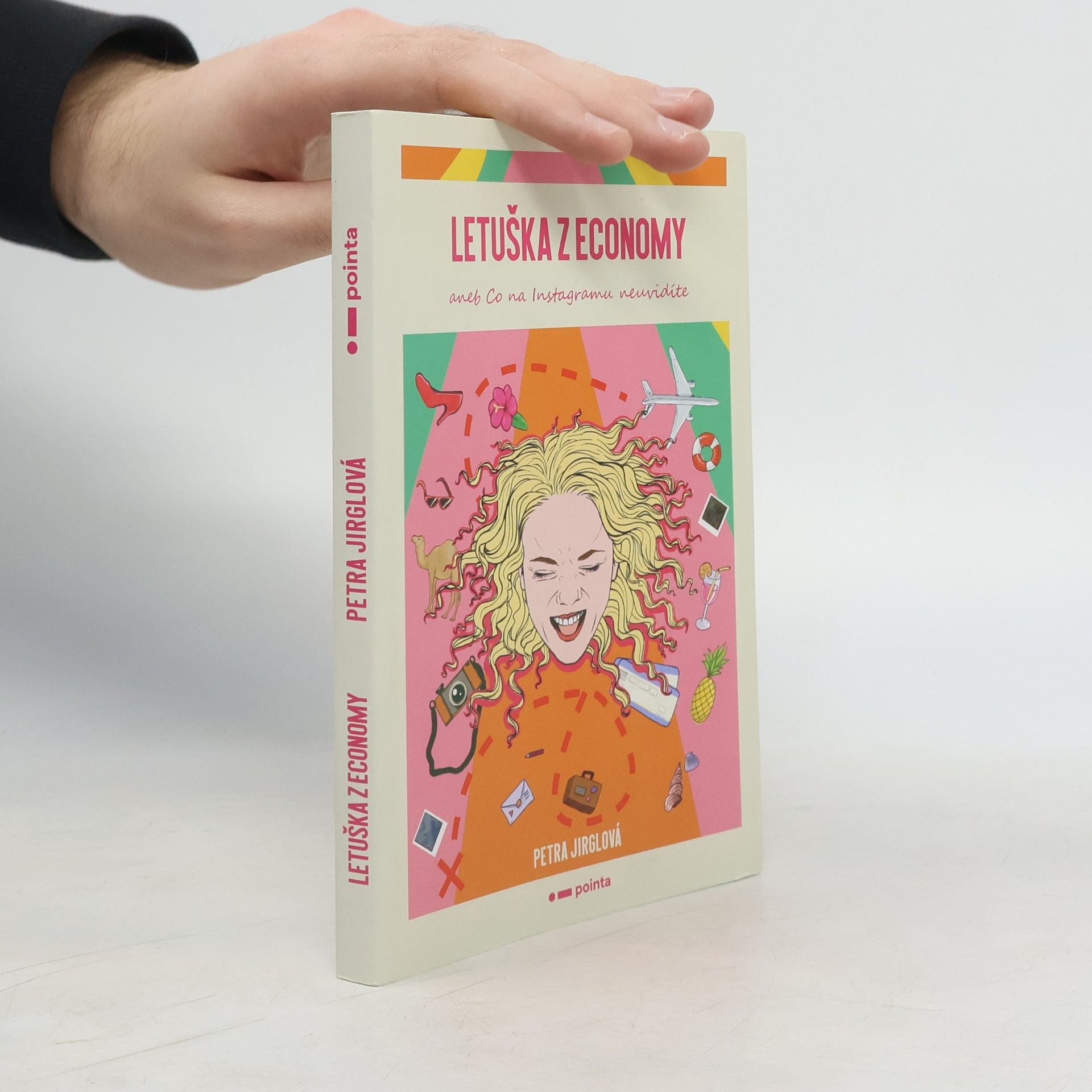 Petra Jirglová Letuška z economy, aneb, Co na Instagramu neuvidíte