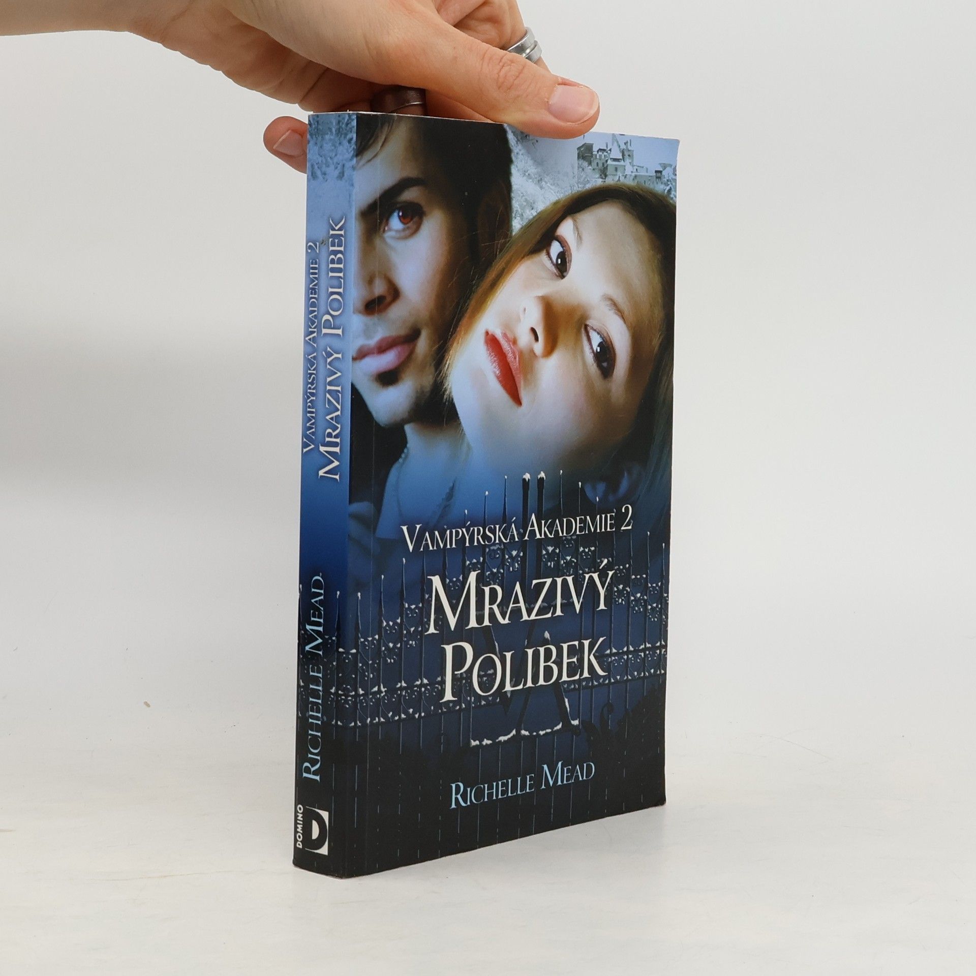 Richelle Mead Vampýrská akademie 2: Mrazivý polibek