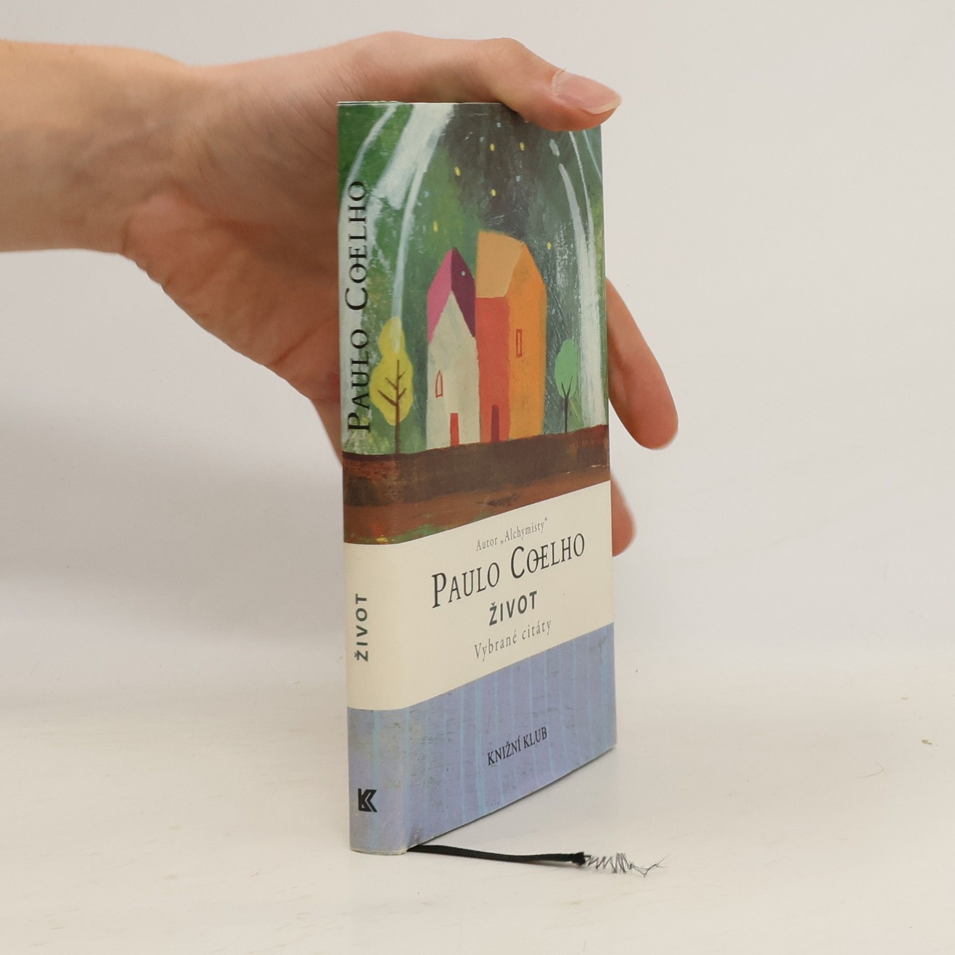 Paulo Coelho Život - vybrané citáty
