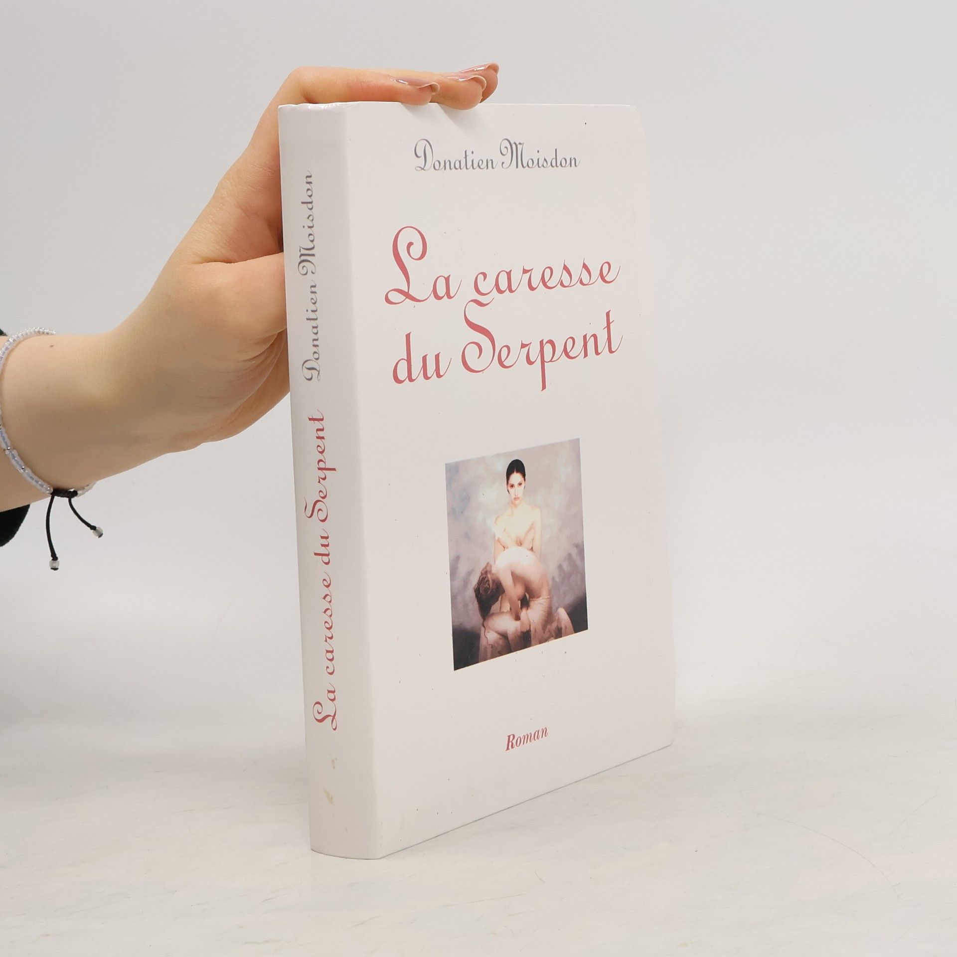Donatien Moisdon La caresse du serpent