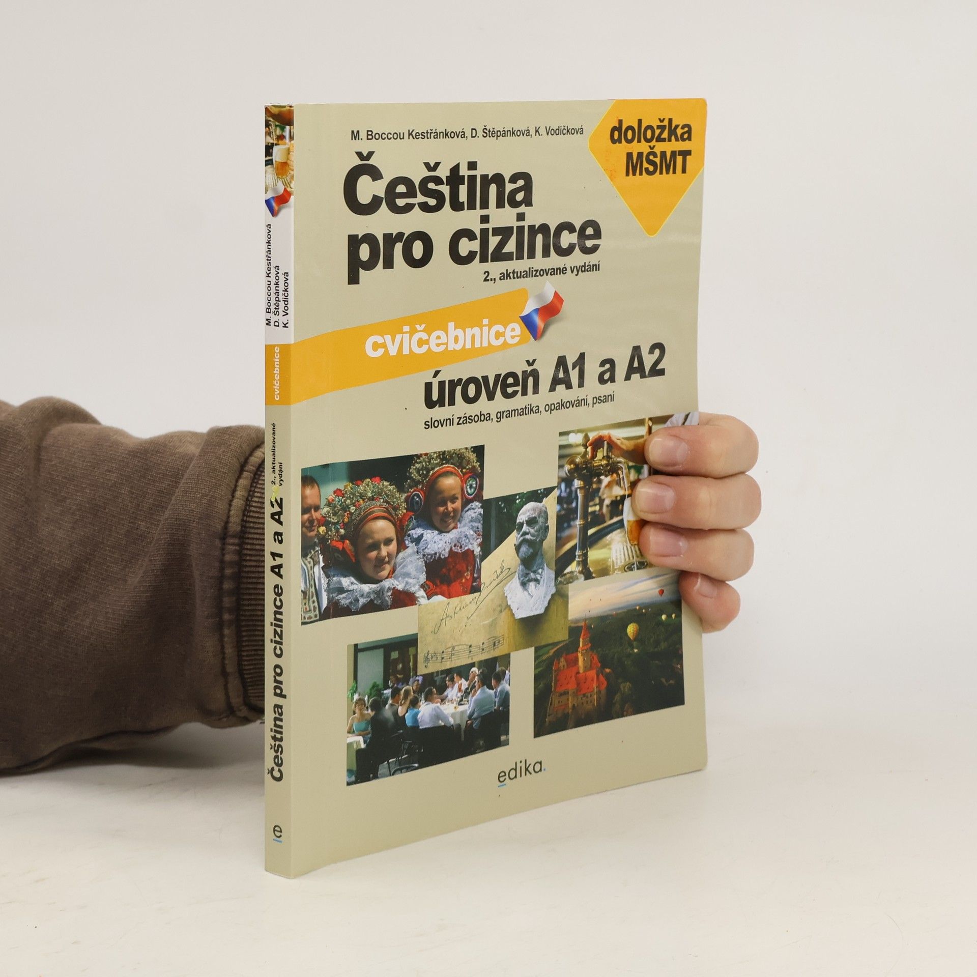 Dagmar Štěpánková Čeština pro cizince. Cvičebnice. Úroveň A1 a A2