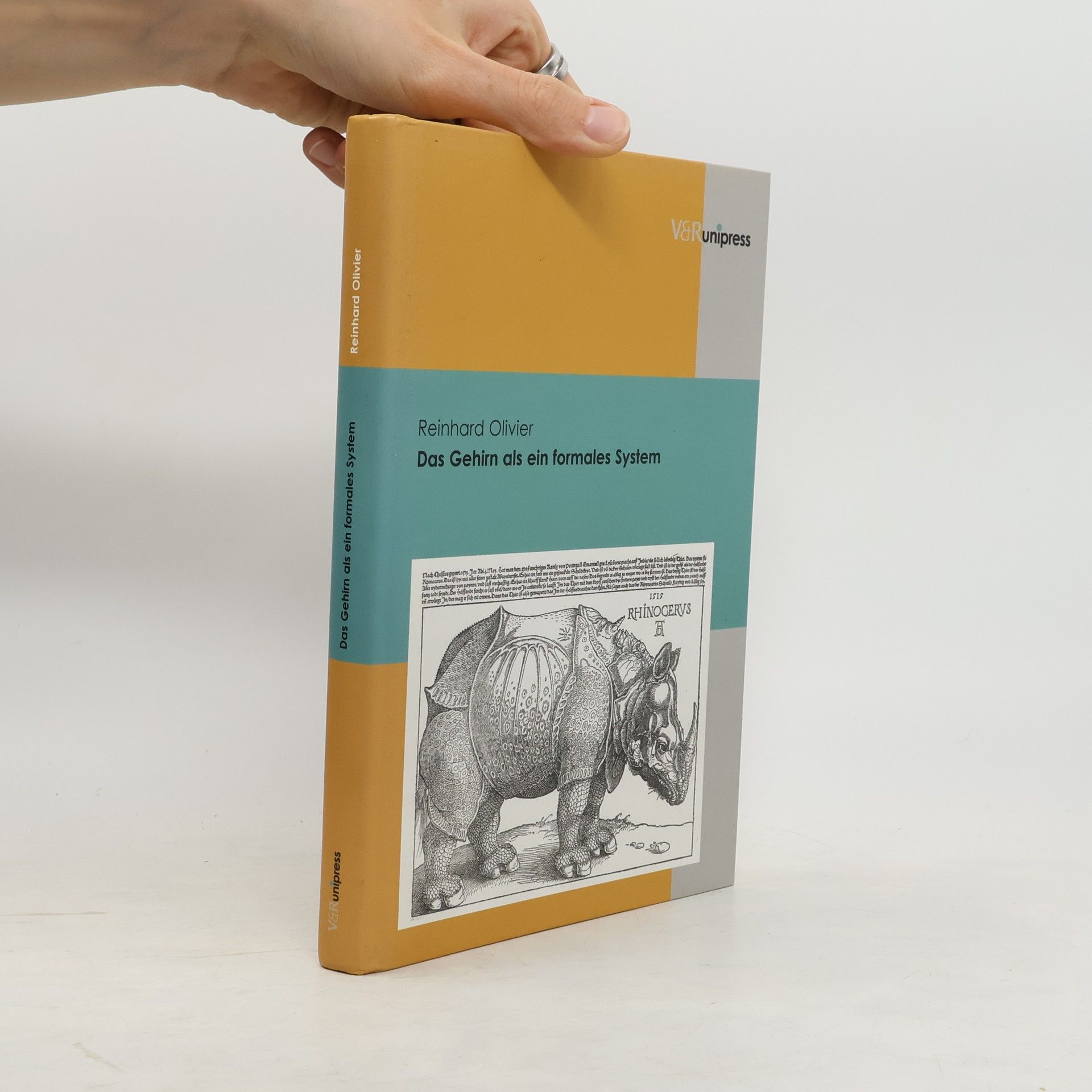 Reinhard Olivier Das Gehirn als ein formales System oder modulare Physik