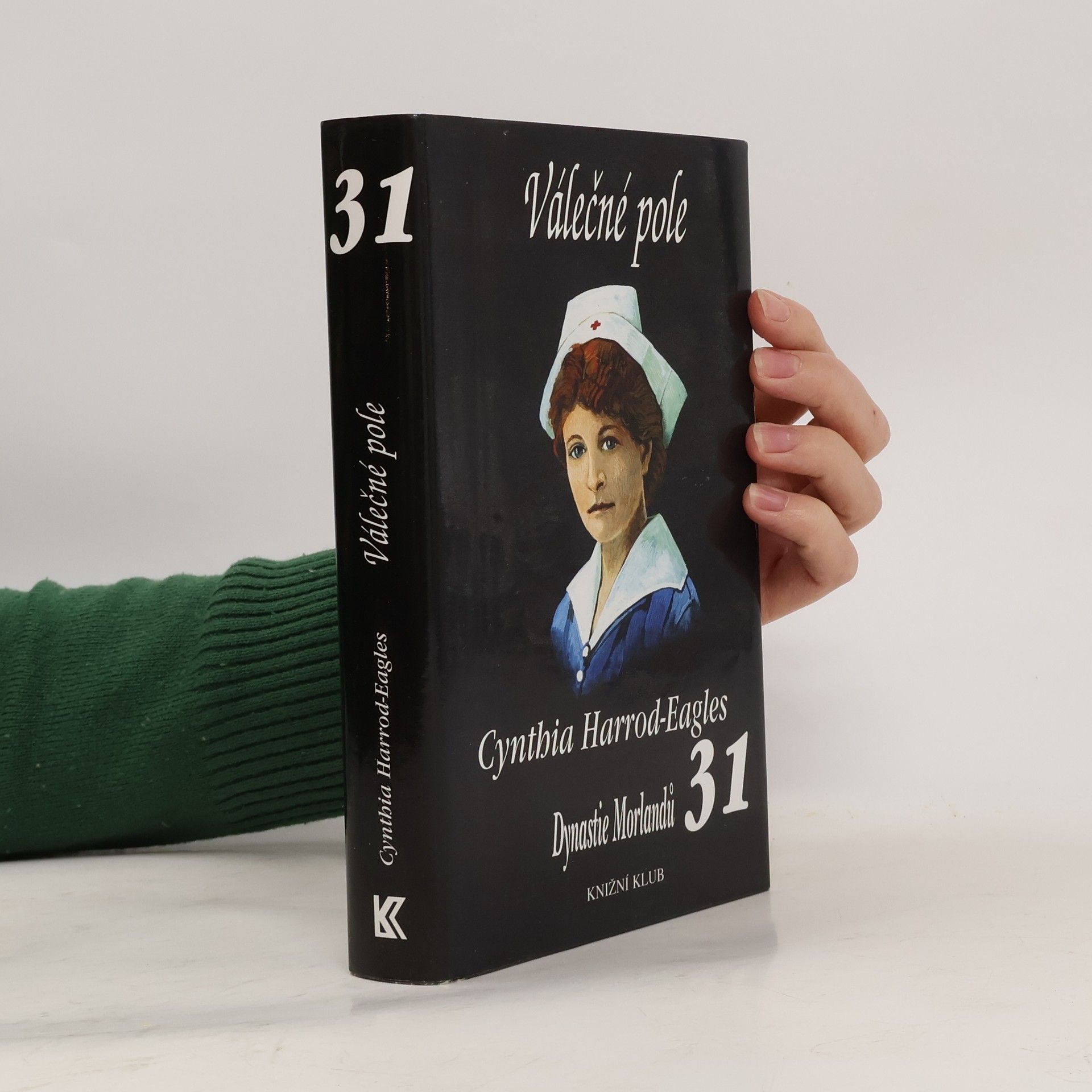 Cynthia Harrod-Eagles Válečné pole. Dynastie Morlandů. 31. díl