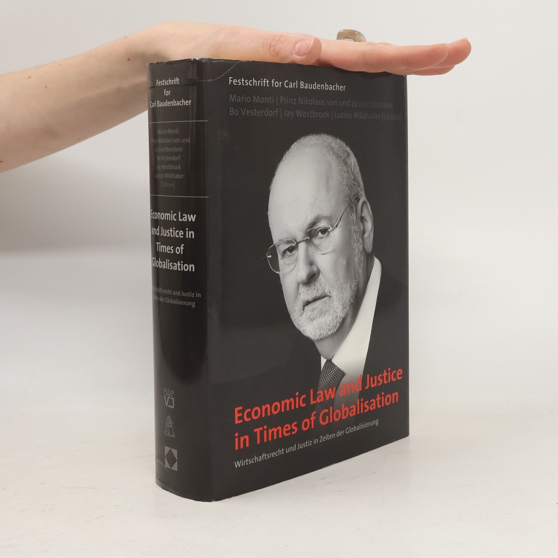 Mario Monti Economic Law and Justice in Times of Globalisation