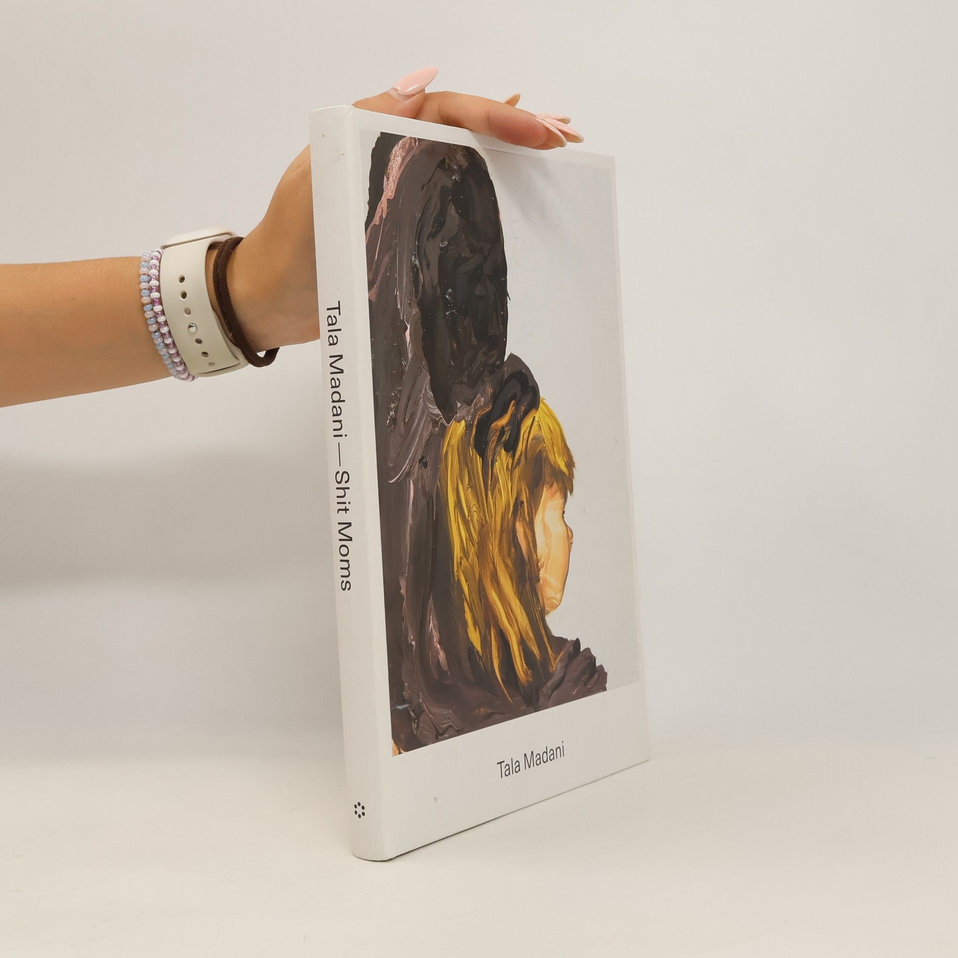 Kolektiv autorů Tala Madani, Shit moms