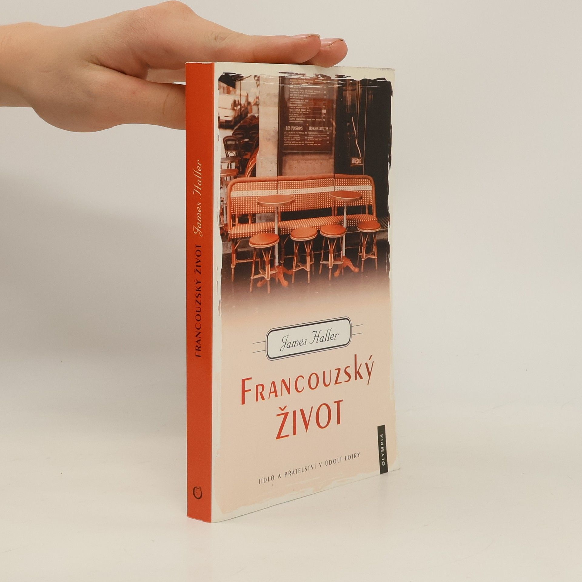 Francouzský život. Jídlo a přátelství v údolí Loiry