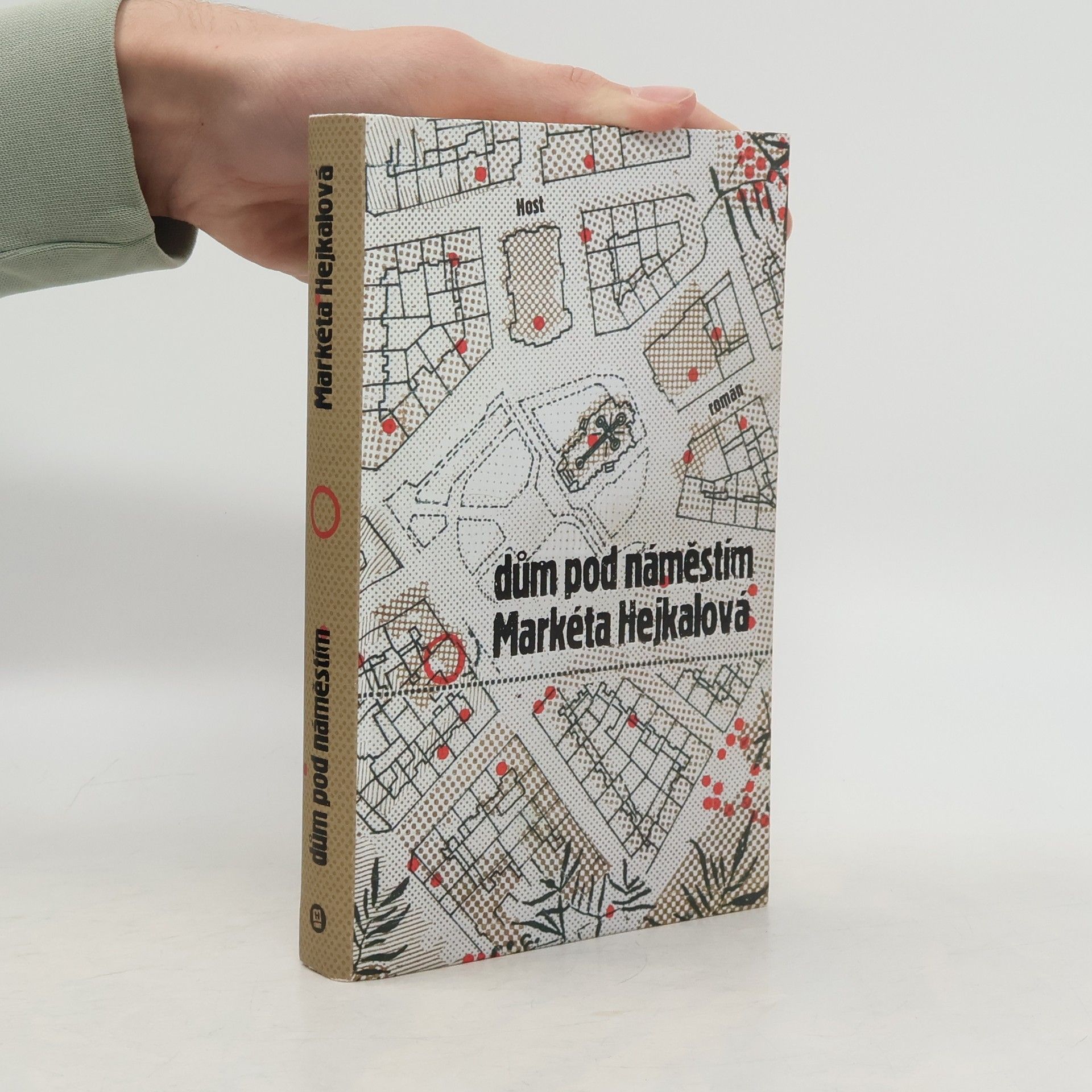 Markéta Hejkalová Dům pod náměstím