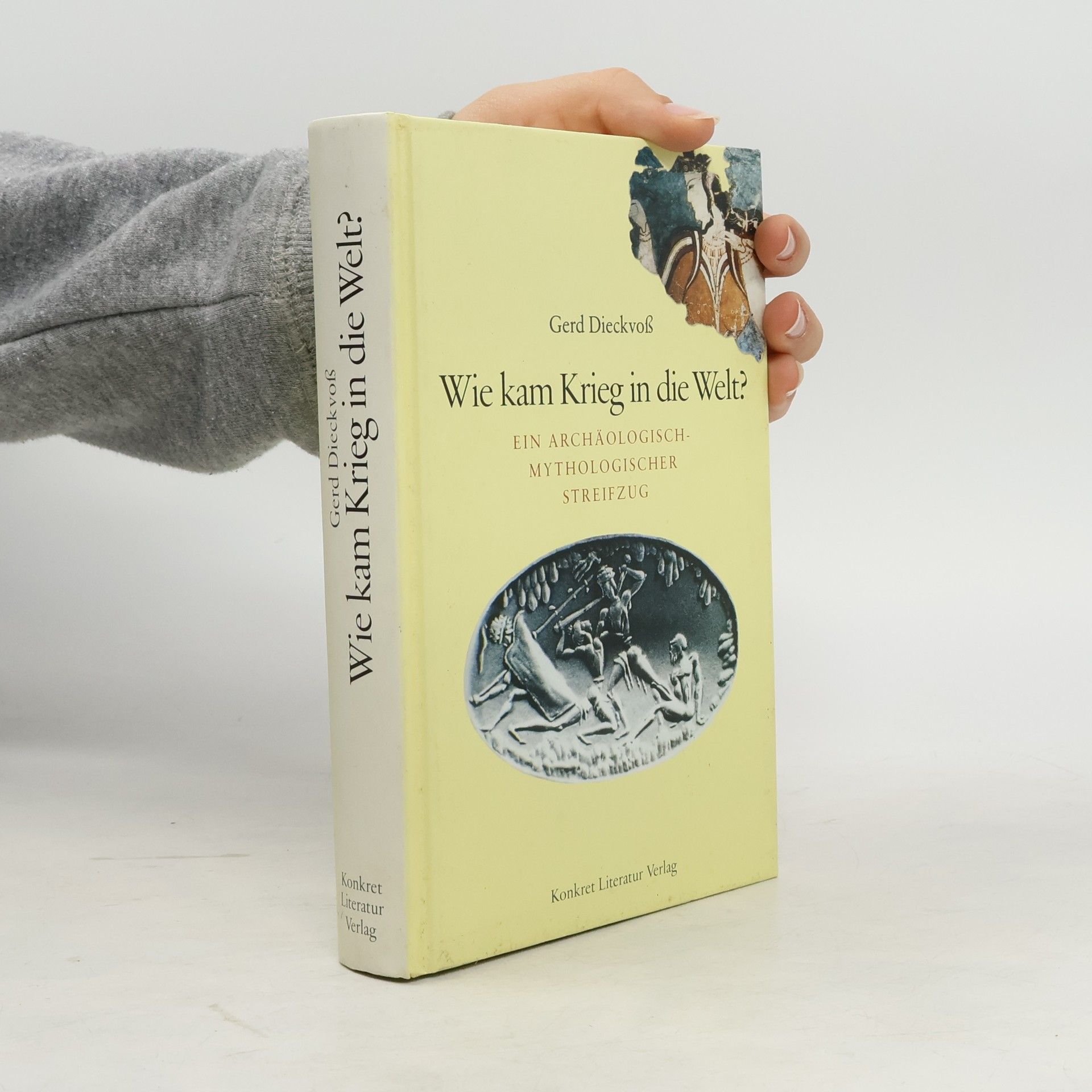 Gerd Dieckvoß Wie kam Krieg in die Welt?