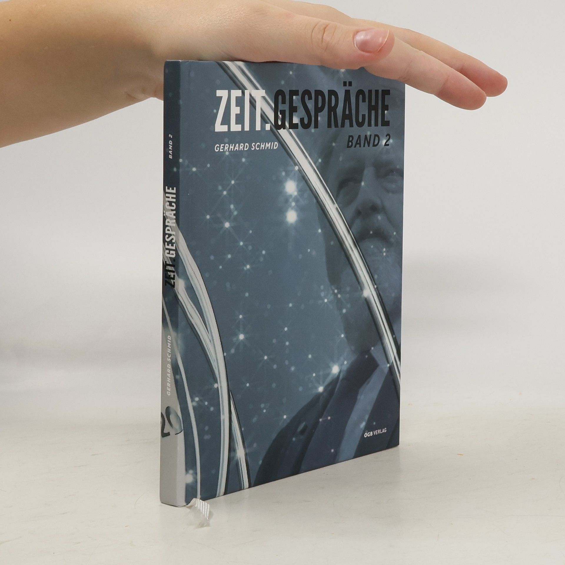 Gerhard Schmid Zeit.Gespräche. Band 2.