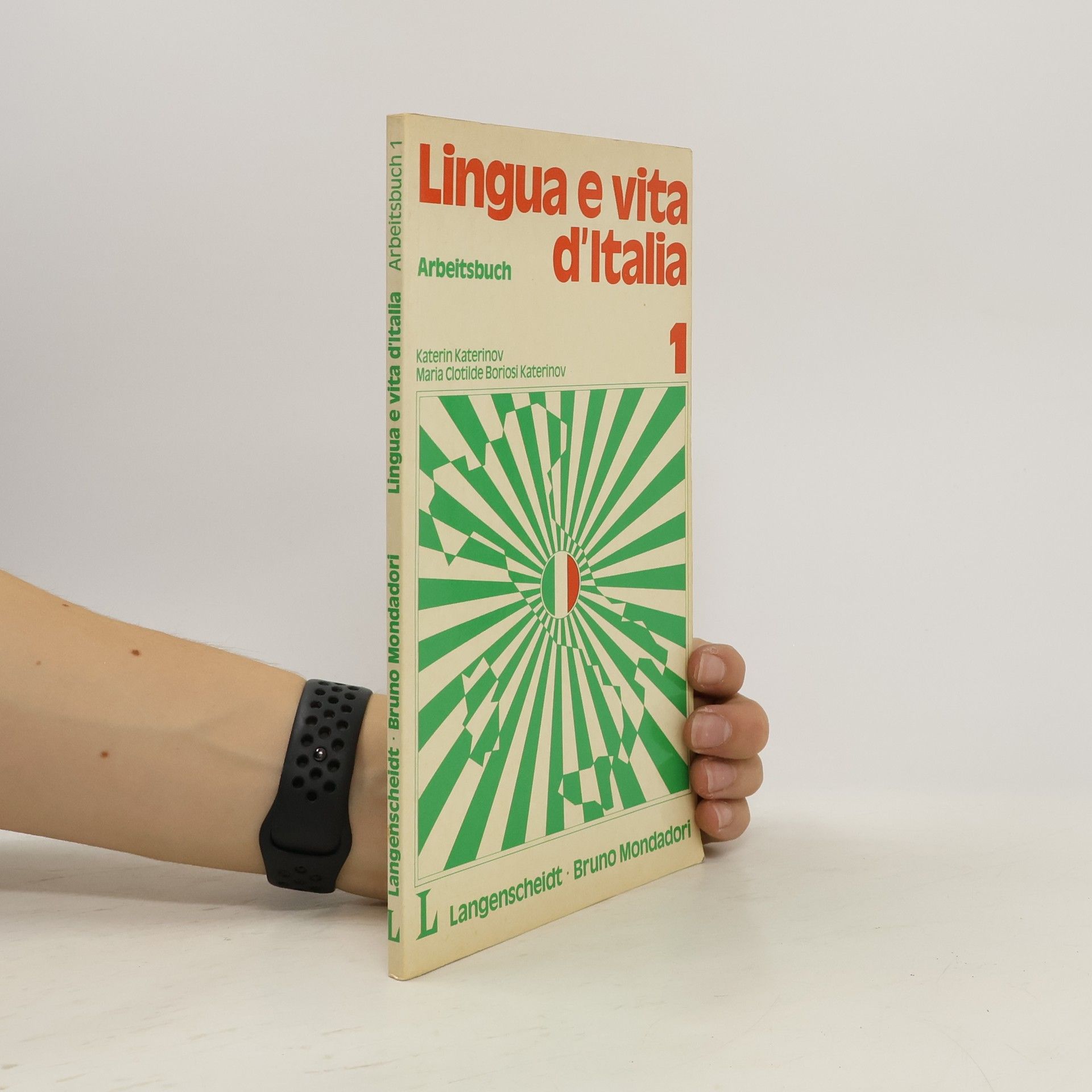 Langenscheidts Lingua e vita d' Italia I. Arbeitsbuch