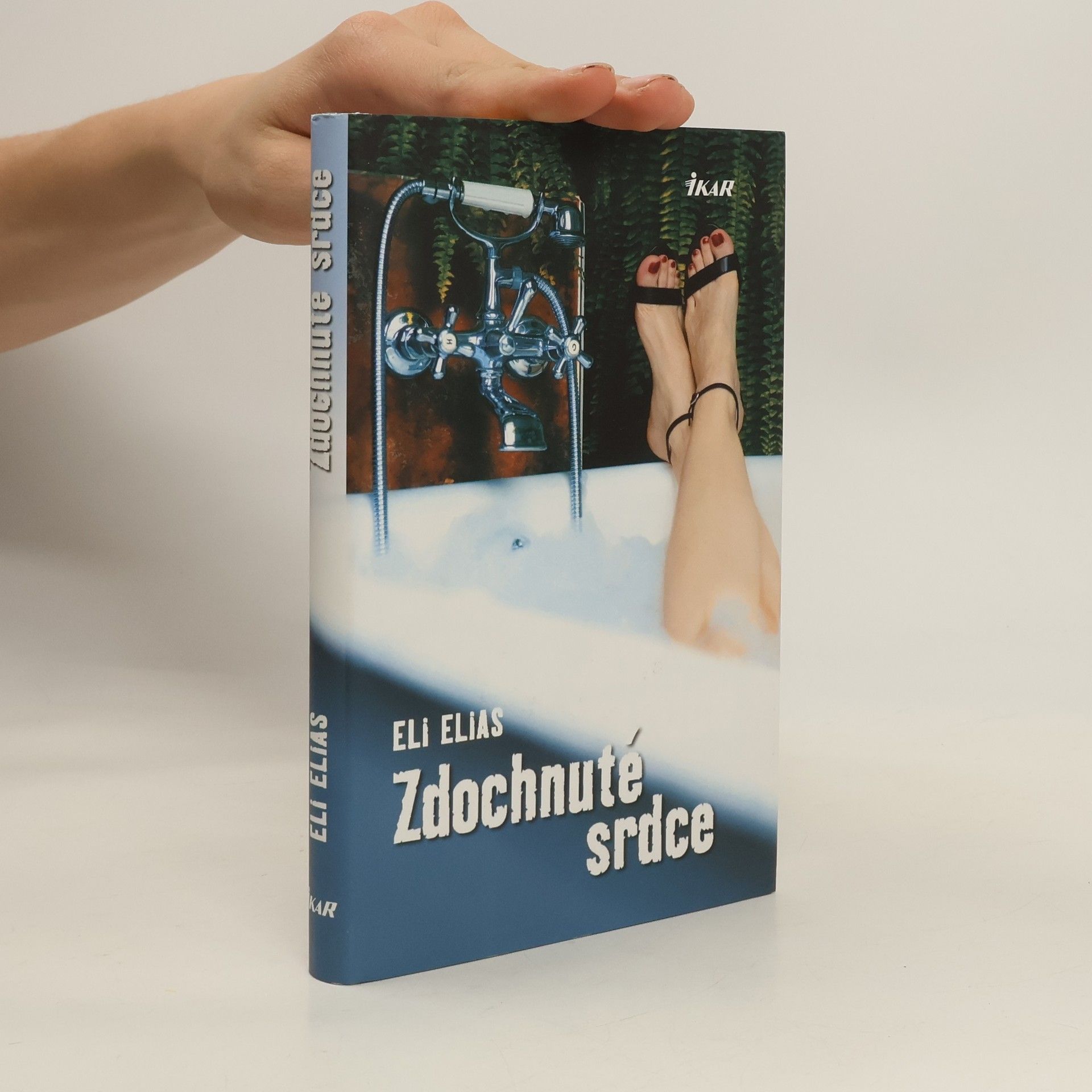 Eli Elias Zdochnuté srdce