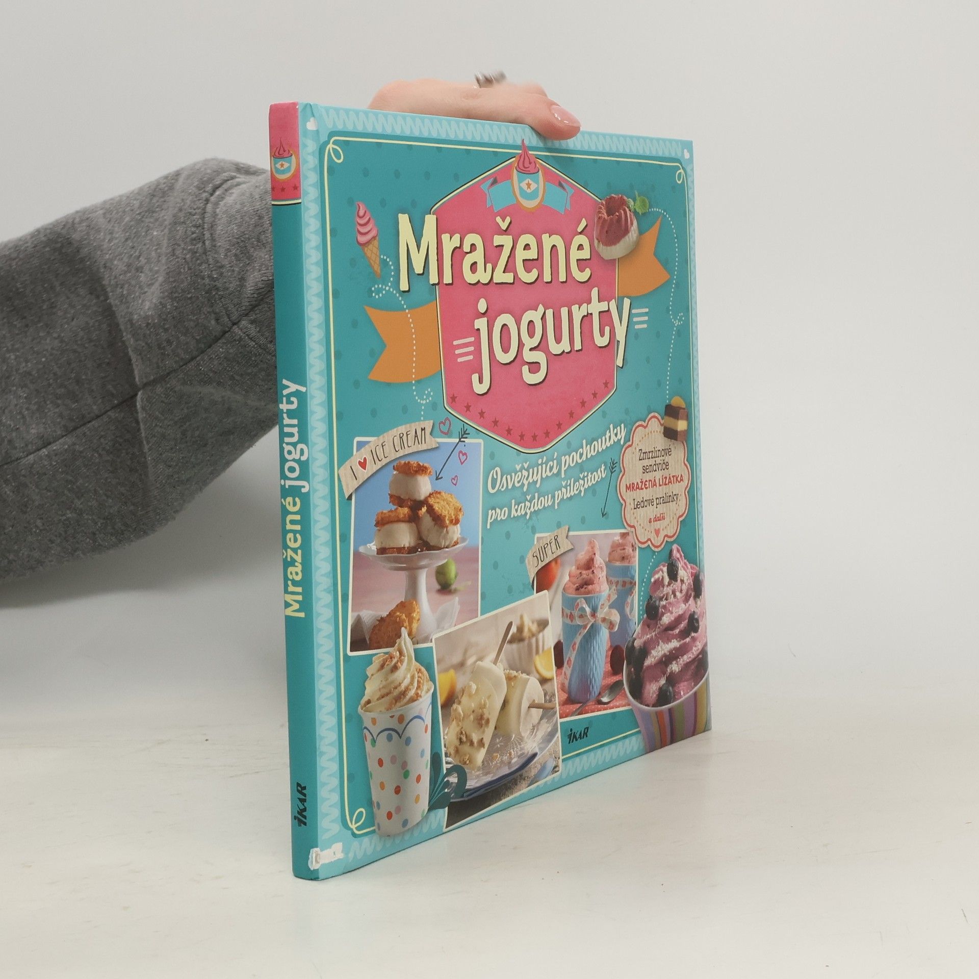 Marta El Bournová Mražené jogurty : osvěžující pochoutky pro každou příležitost