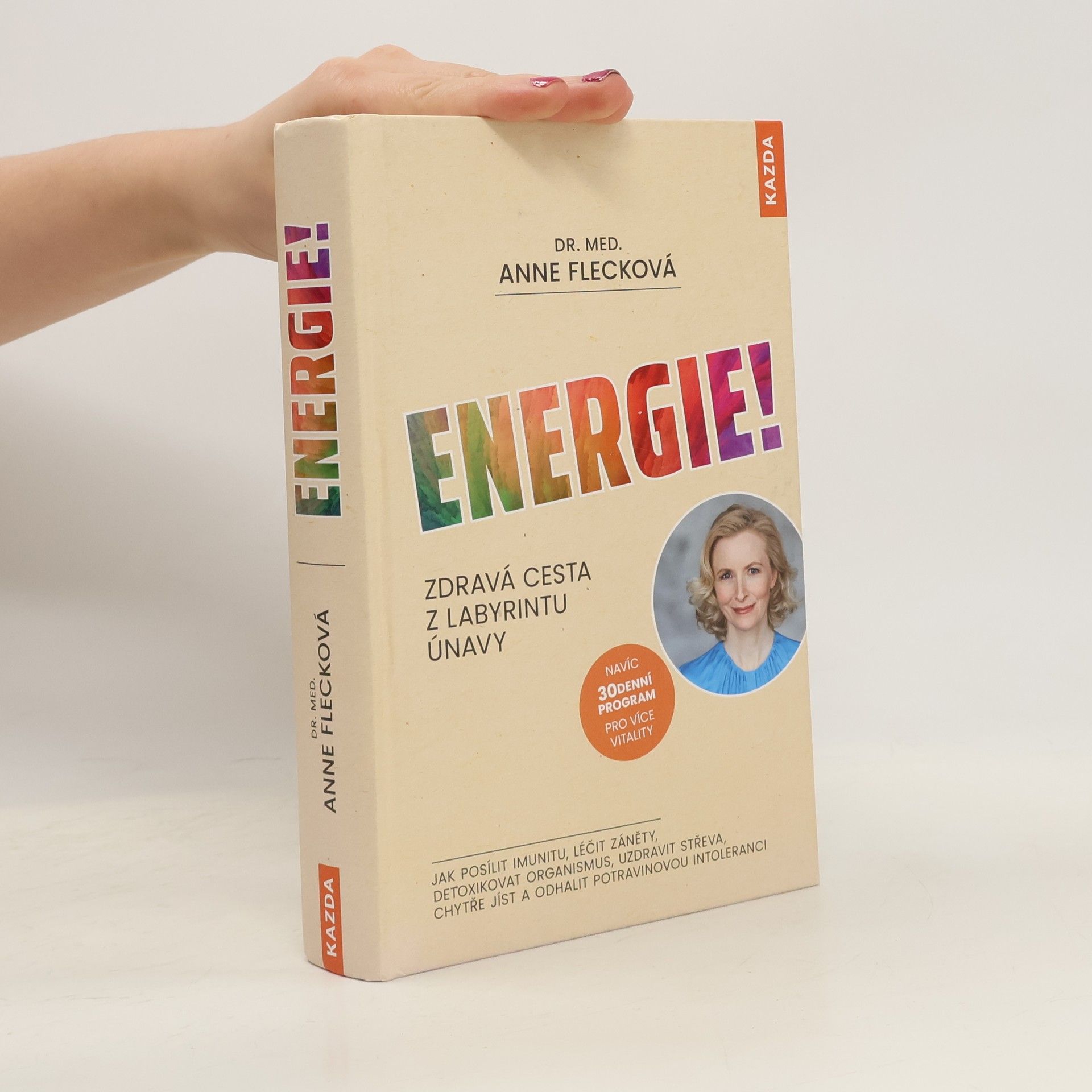 Energie! : zdravá cesta z labyrintu únavy : jak posílit imunitu, léčit záněty, detoxikovat organismus, uzdravit střeva, chytře jíst a odhalit potravinovou intoleranci