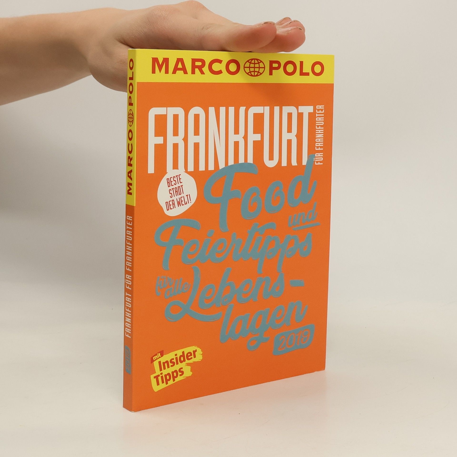 Katharina J. Cichosch MARCO POLO Beste Stadt der Welt - Frankfurt 2019 (MARCO POLO Cityguides)