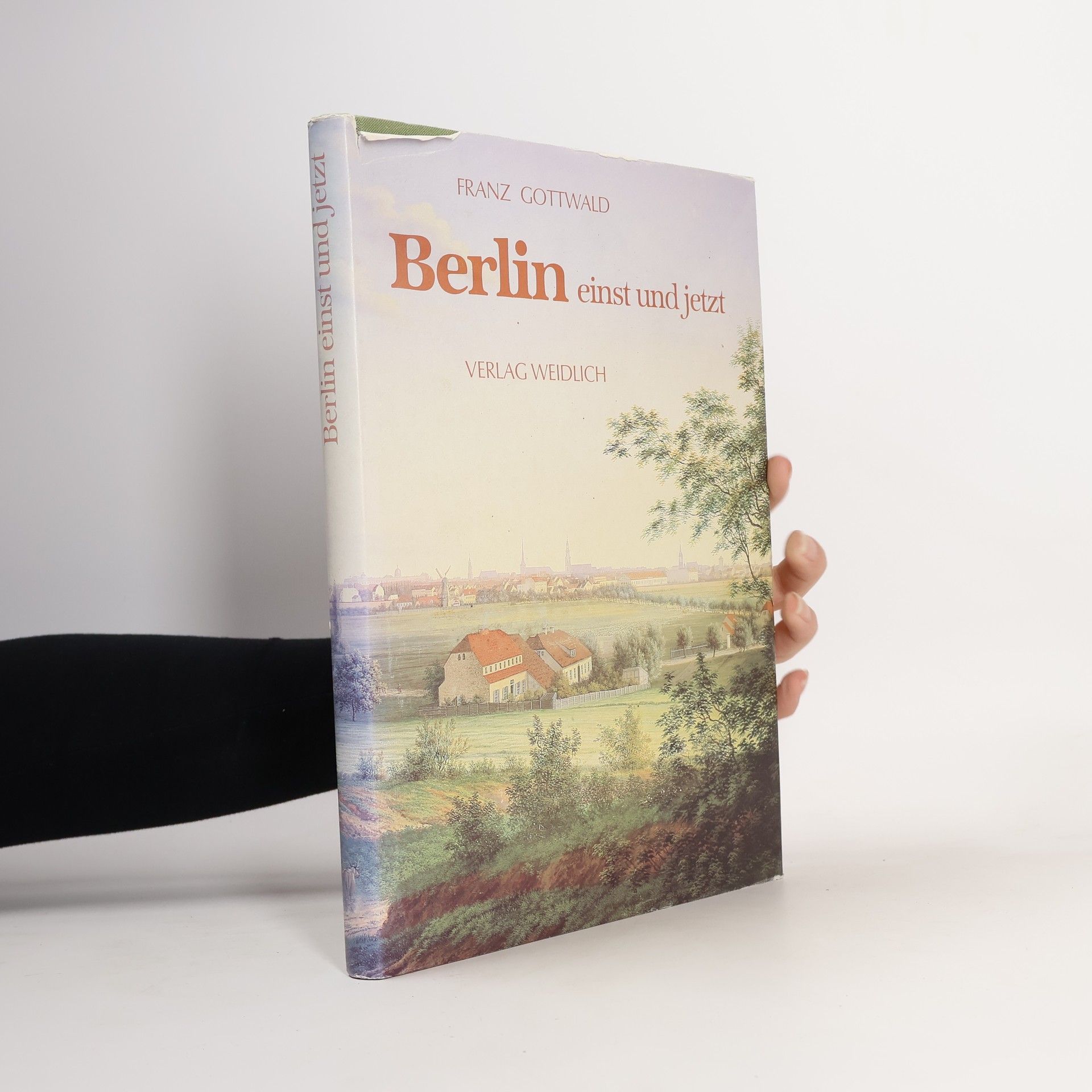 Franz Theo Gottwald Berlin einst und jetzt