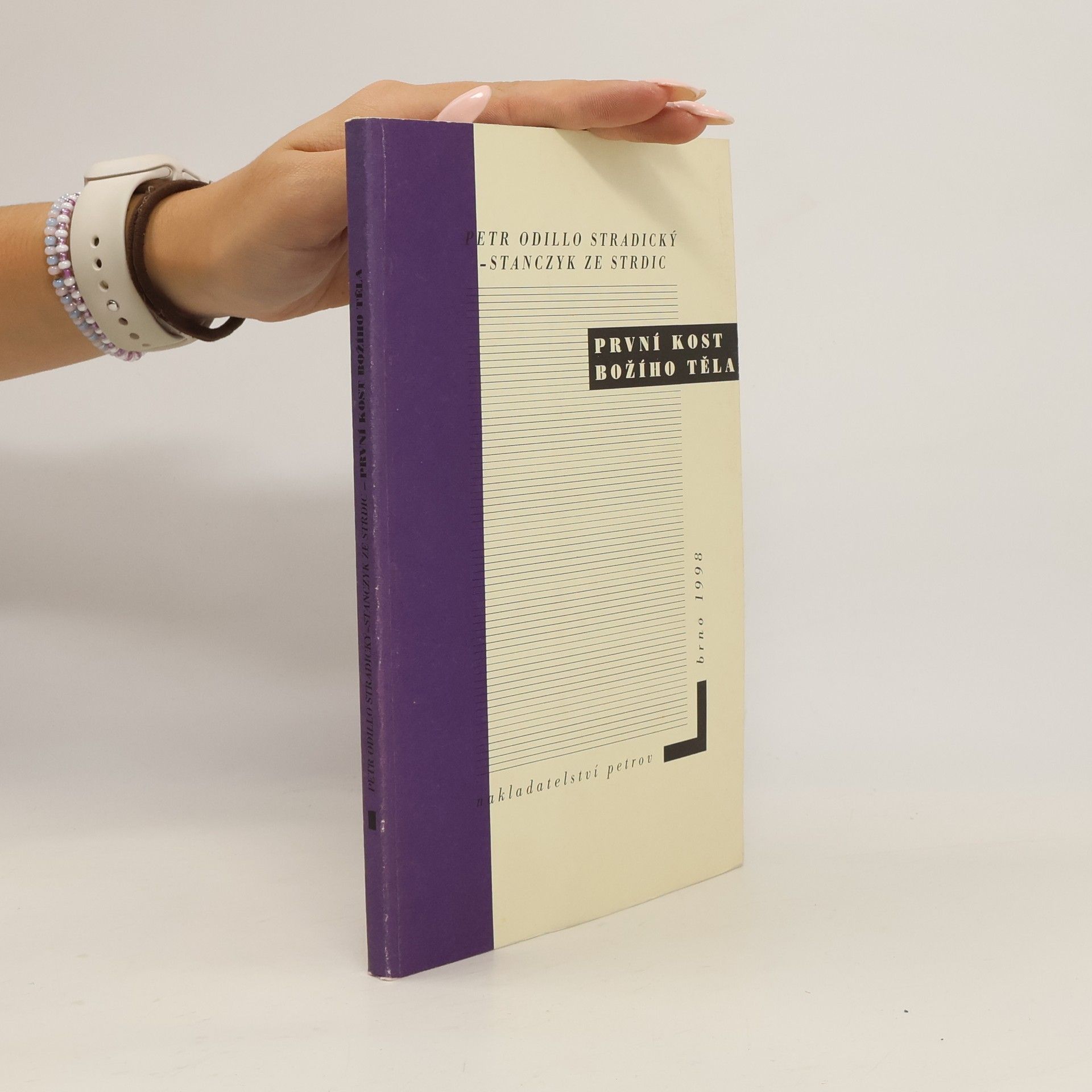 Petr Stančík První kost božího těla