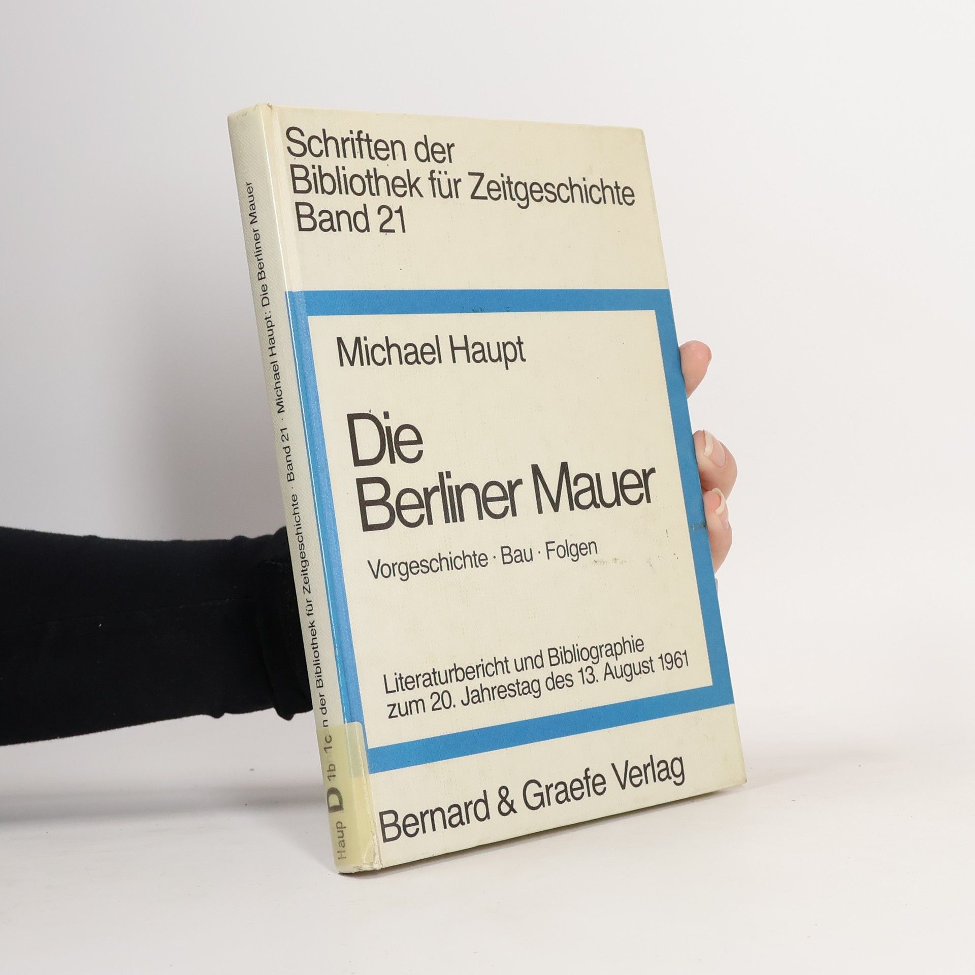 Michael Haupt Die Berliner Mauer