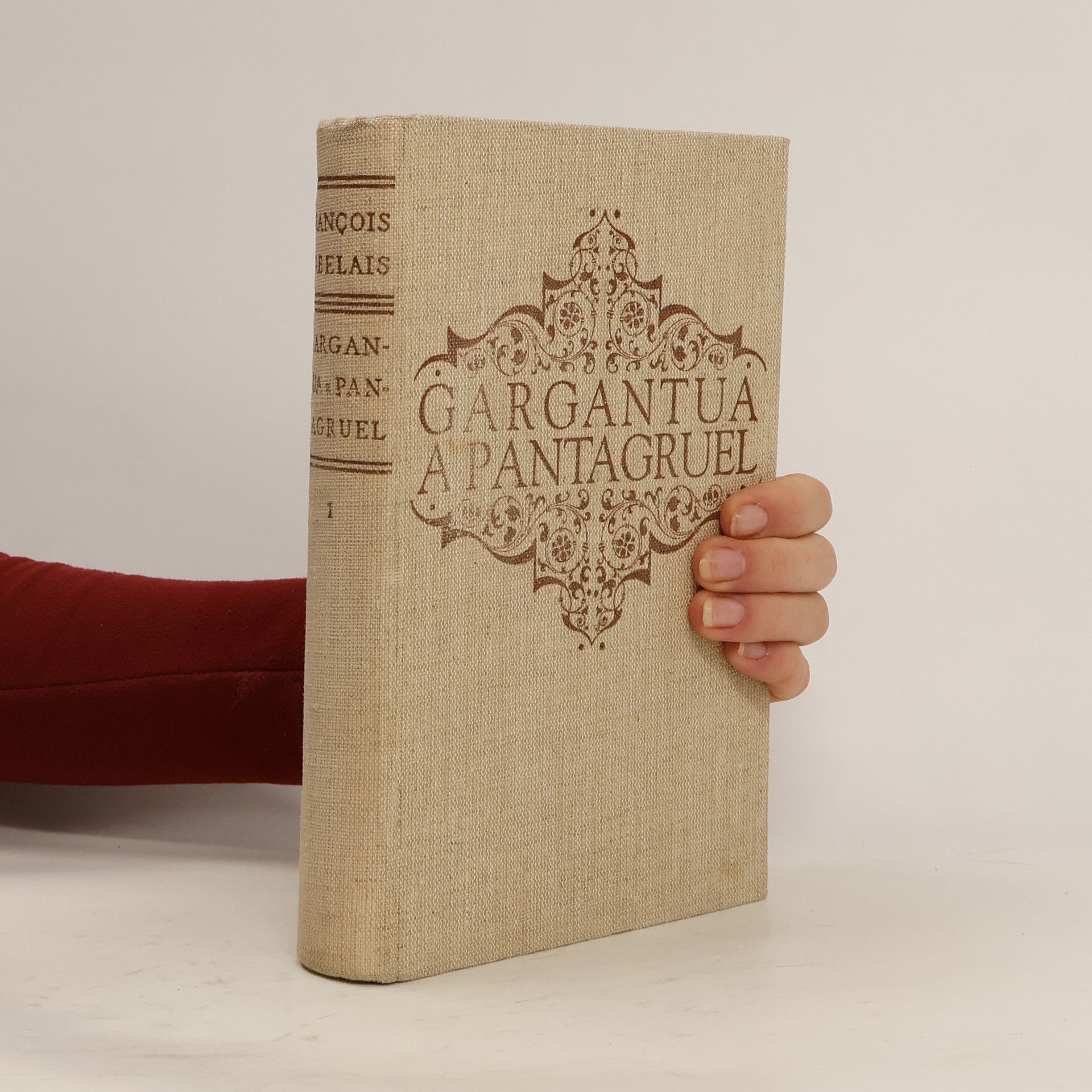 François Rabelais Gargantua a Pantagruel. Kniha první až třetí