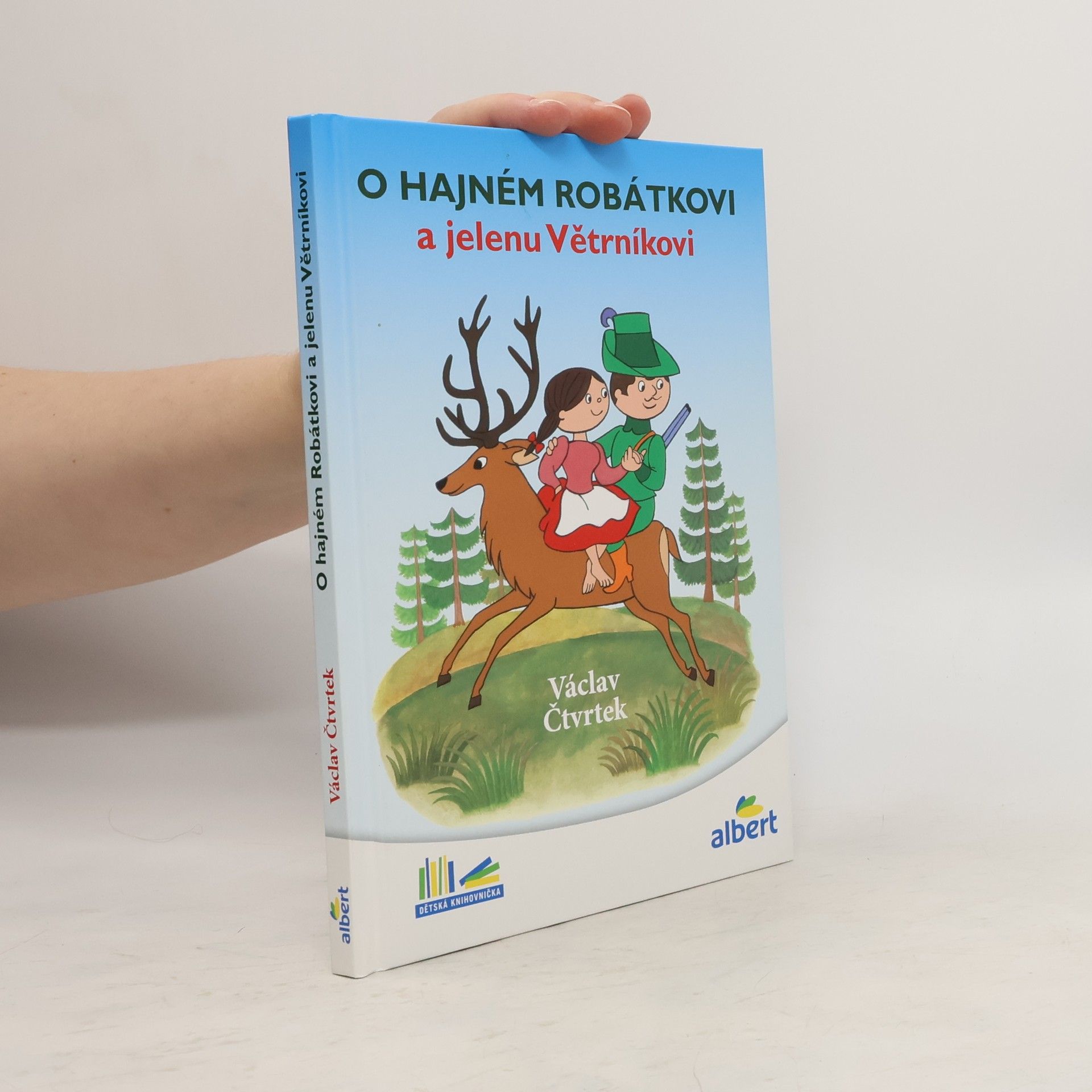Václav Čtvrtek O hajném Robátkovi a jelenu Větrníkovi